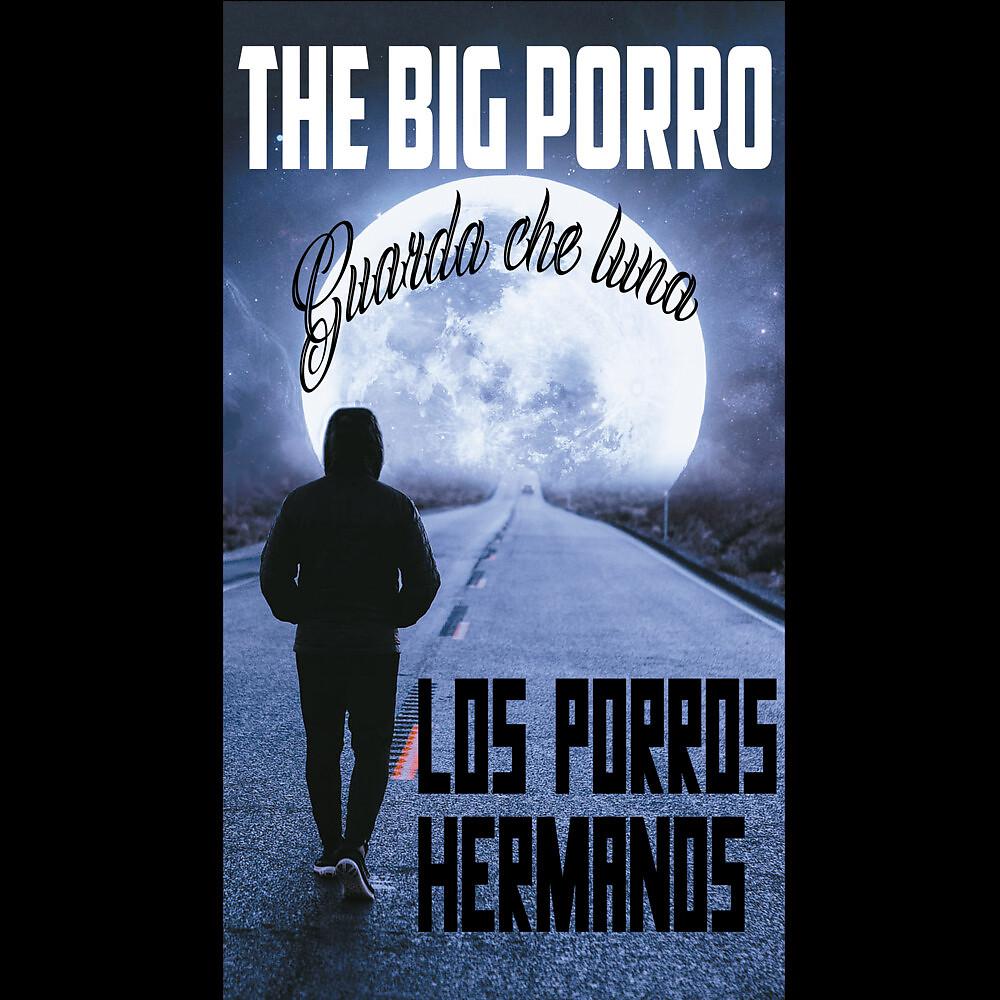 Постер альбома Guarda che luna The Big Porro