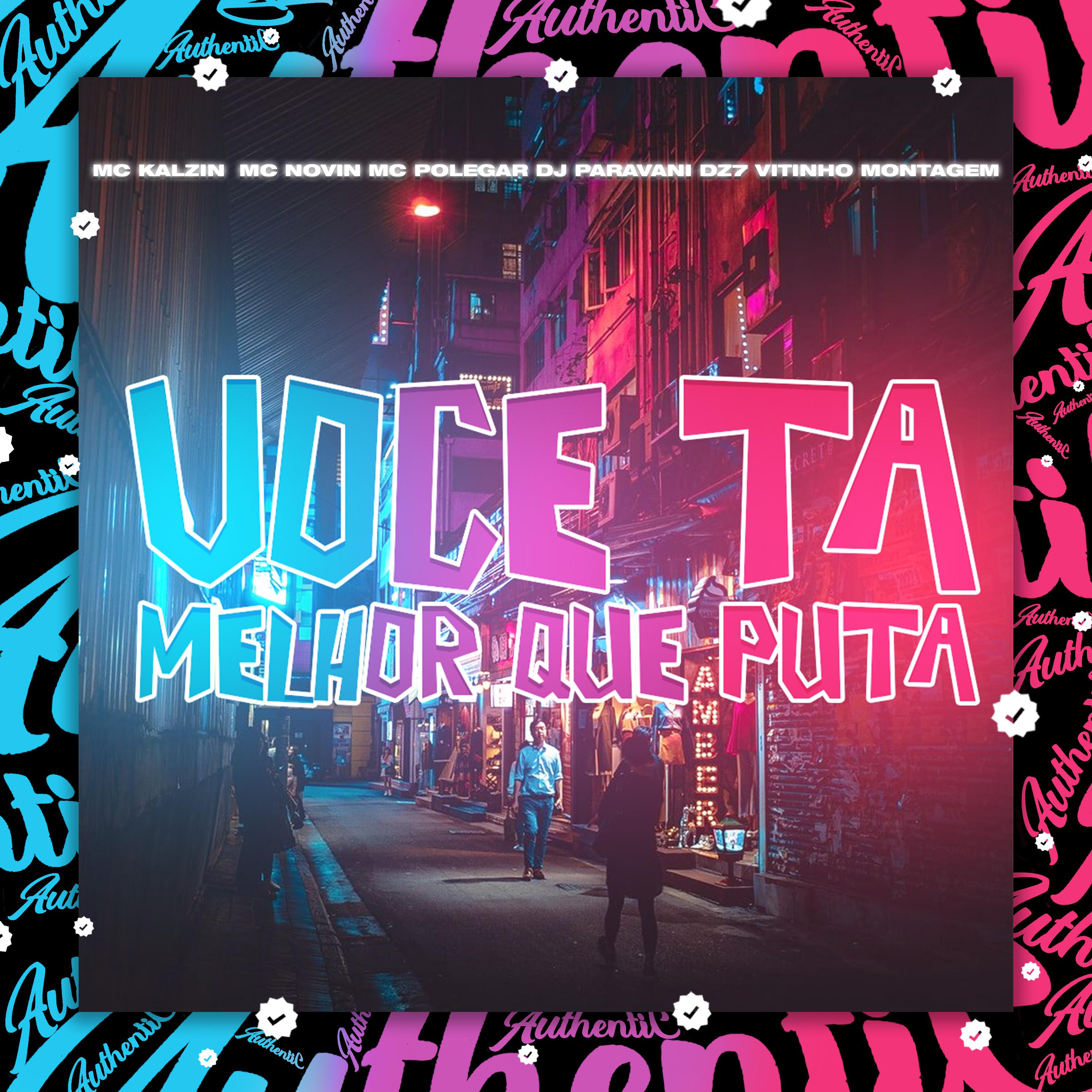 Постер альбома Voce Ta Melhor Que Puta