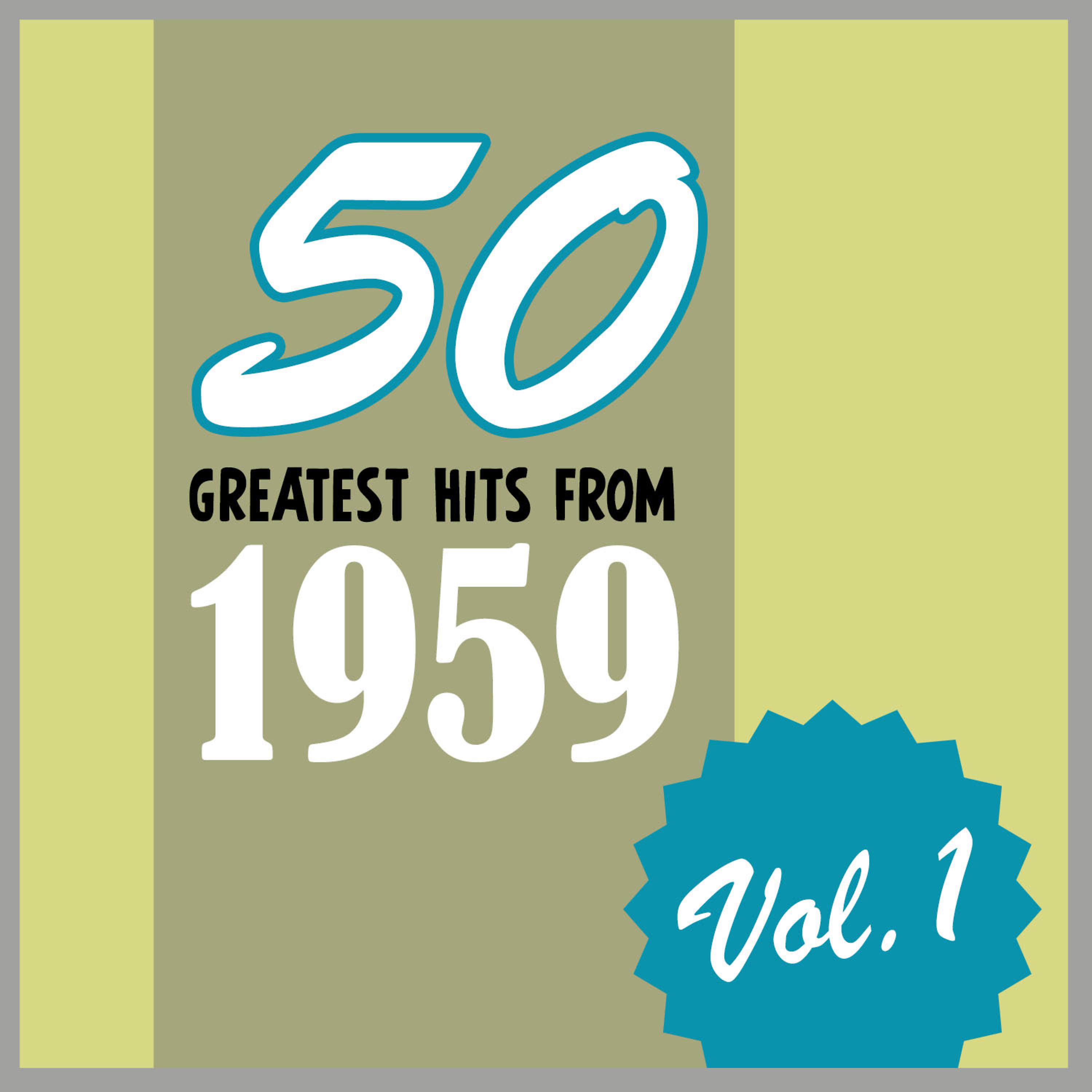 Постер альбома 50 Greatest Hits from 1959, Vol. 1