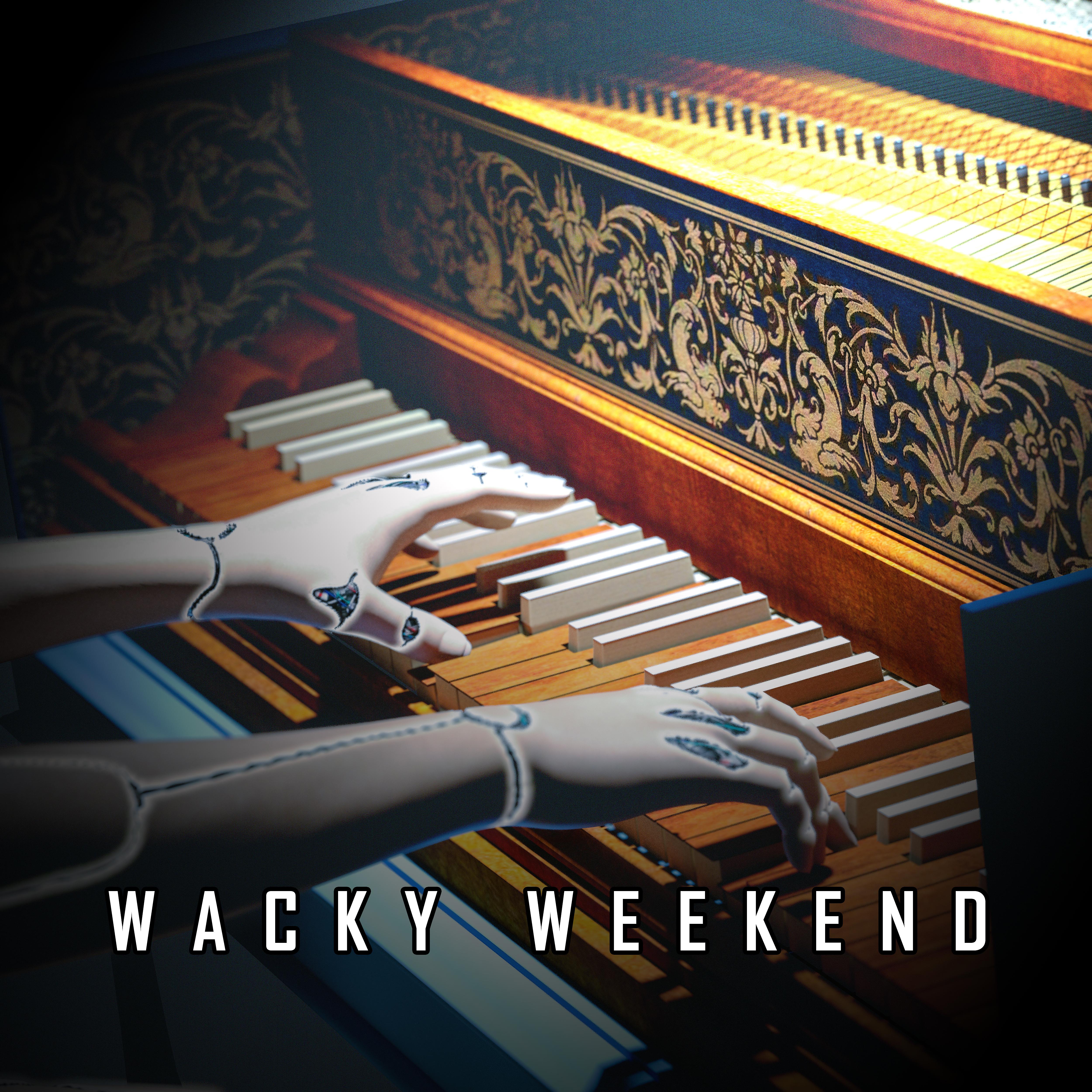 Постер альбома Wacky Weekend