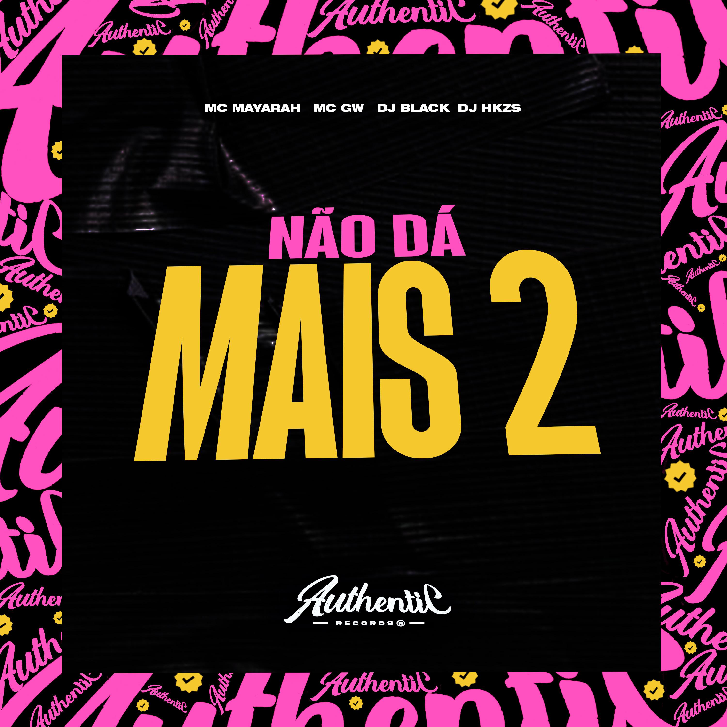 Постер альбома Não Dá Mais 2