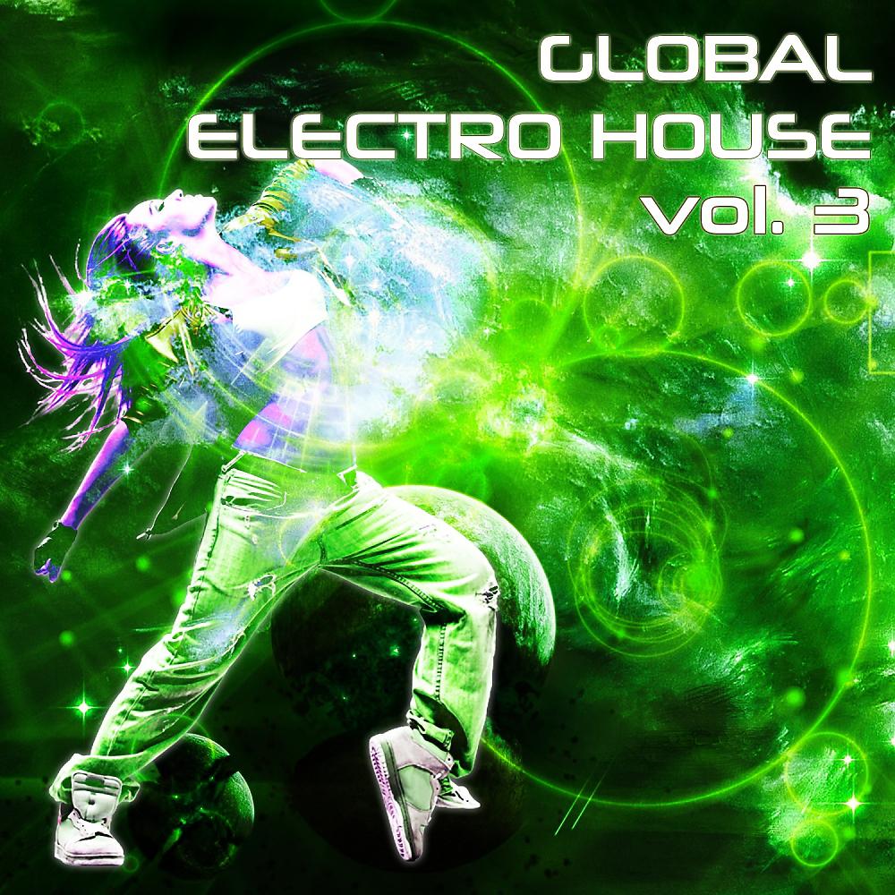 Постер альбома Global Electro House, Vol. 3