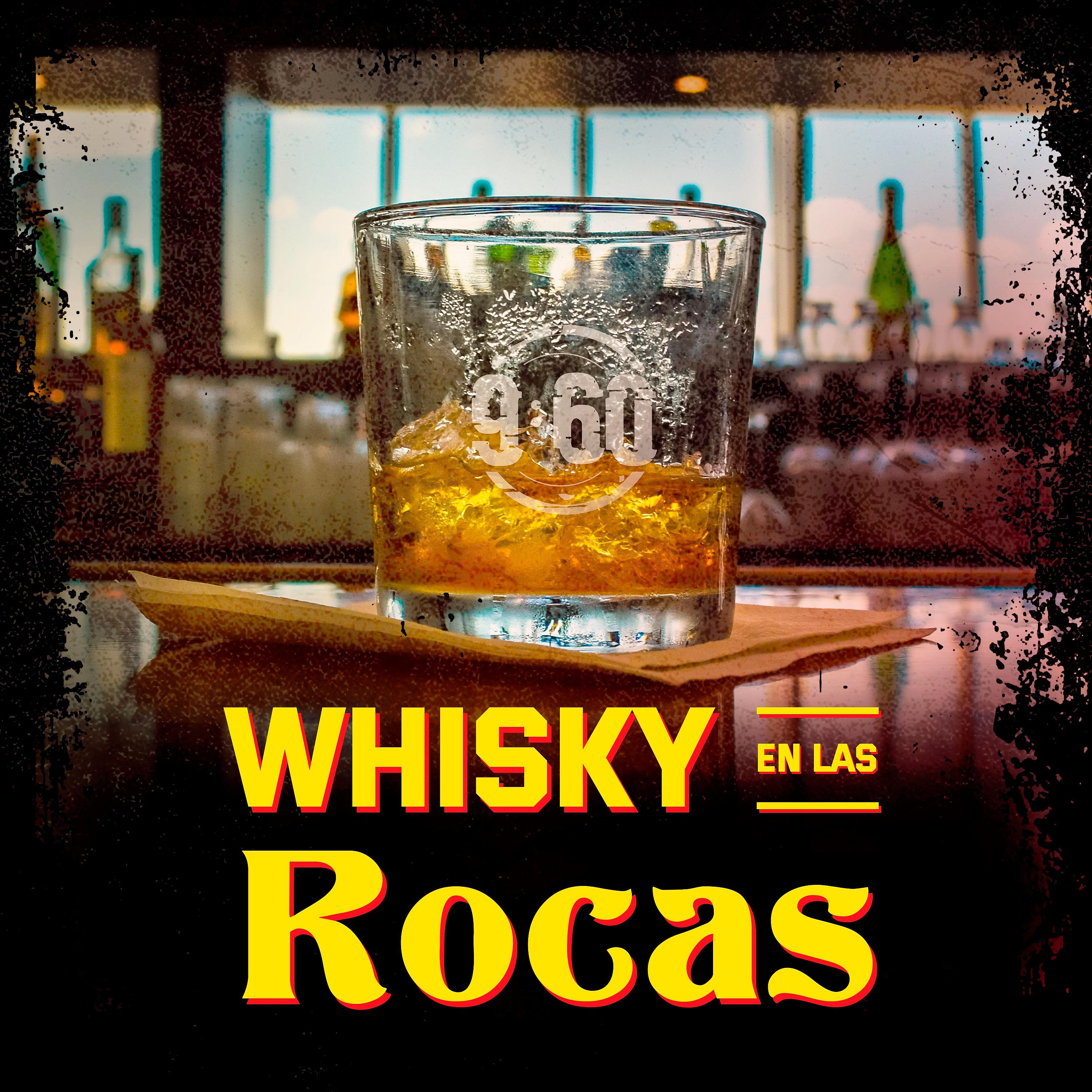 Постер альбома Whisky en las Rocas