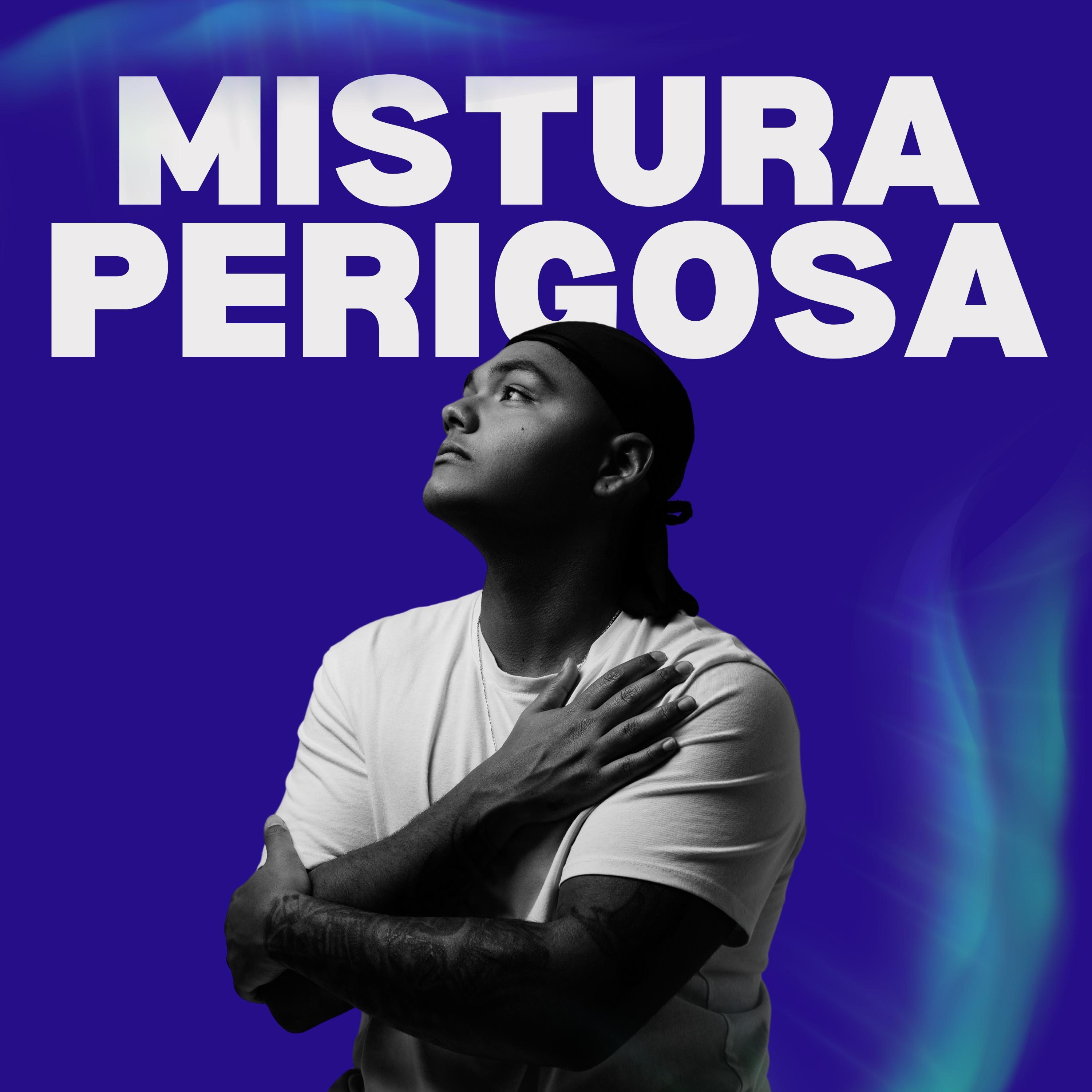 Постер альбома Mistura Perigosa