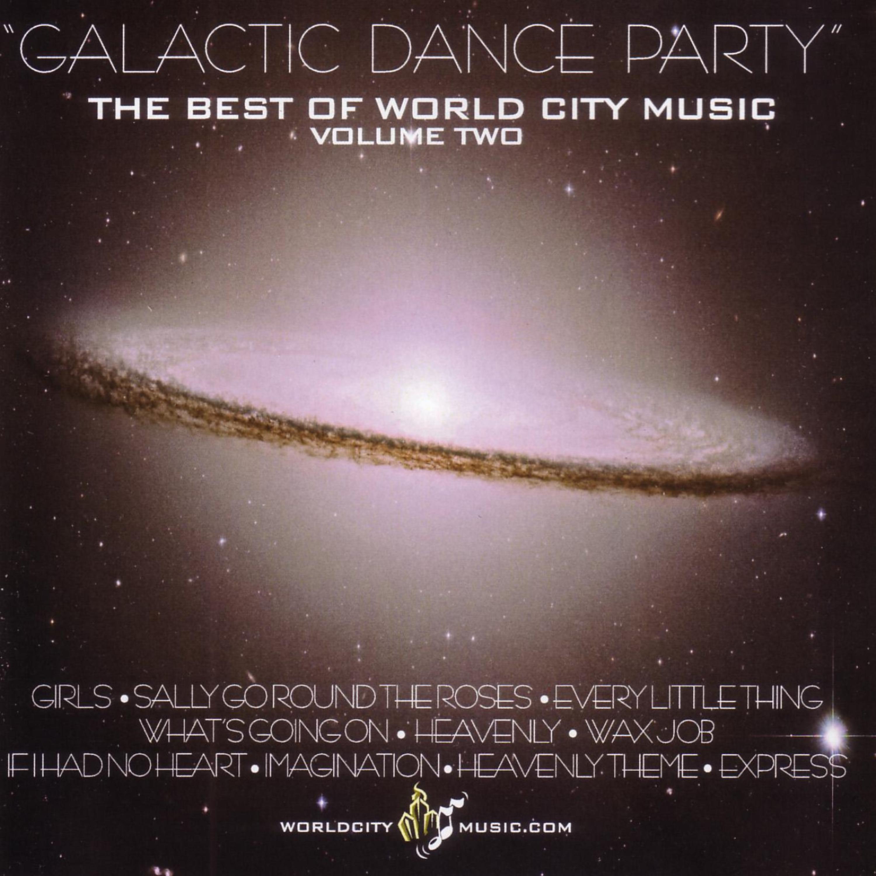 Постер альбома Galactic Dance Party: The Best Of World City Music Volume 2