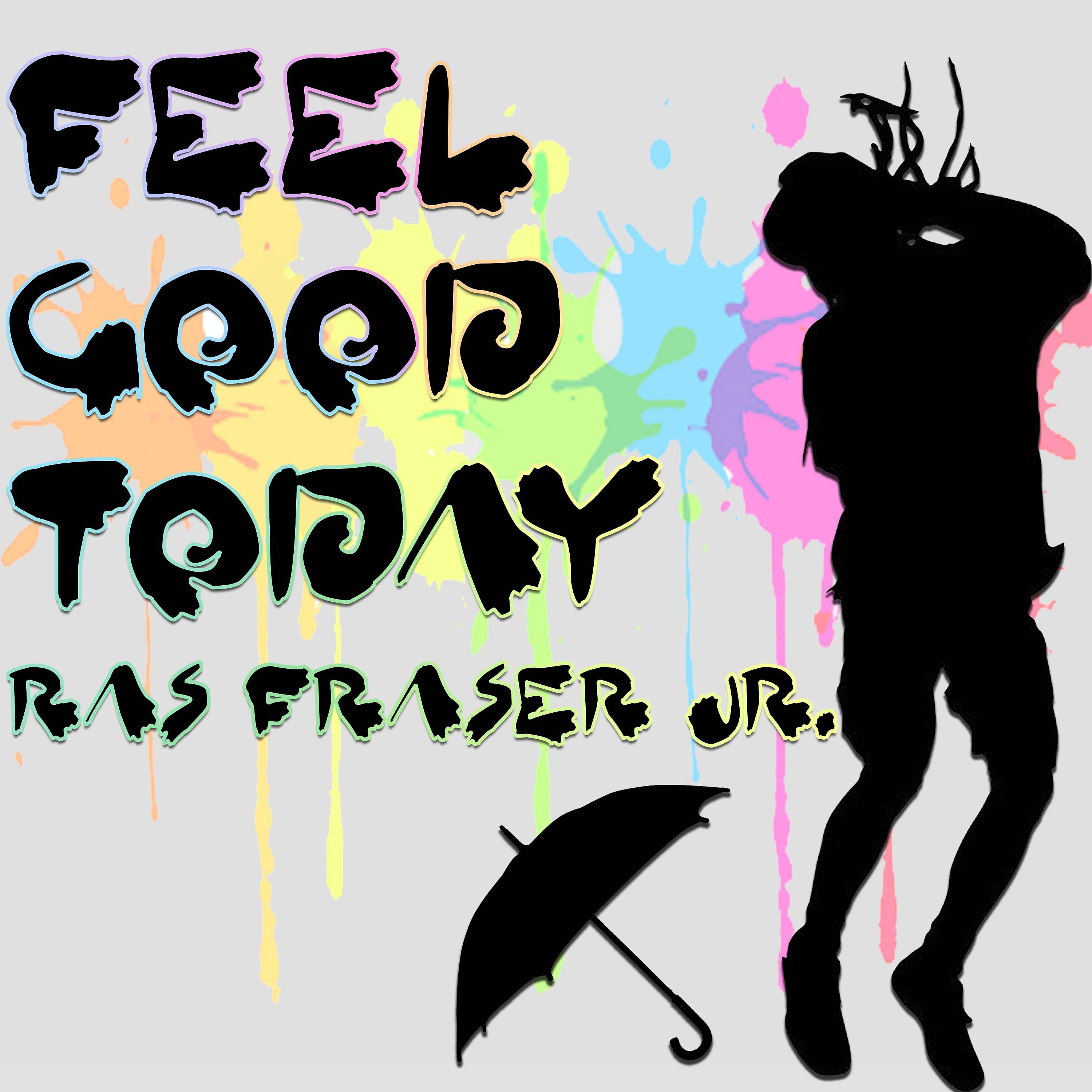 Постер альбома Feel Good Today