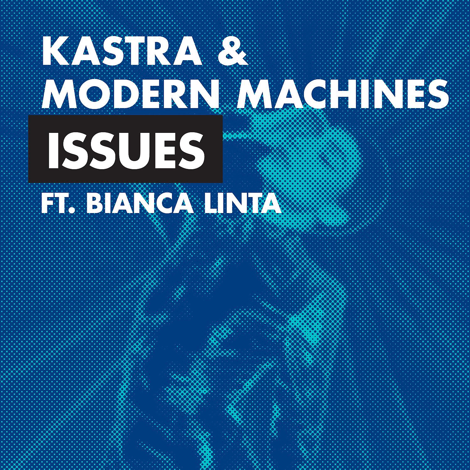 Постер альбома Issues (feat. Bianca Linta)