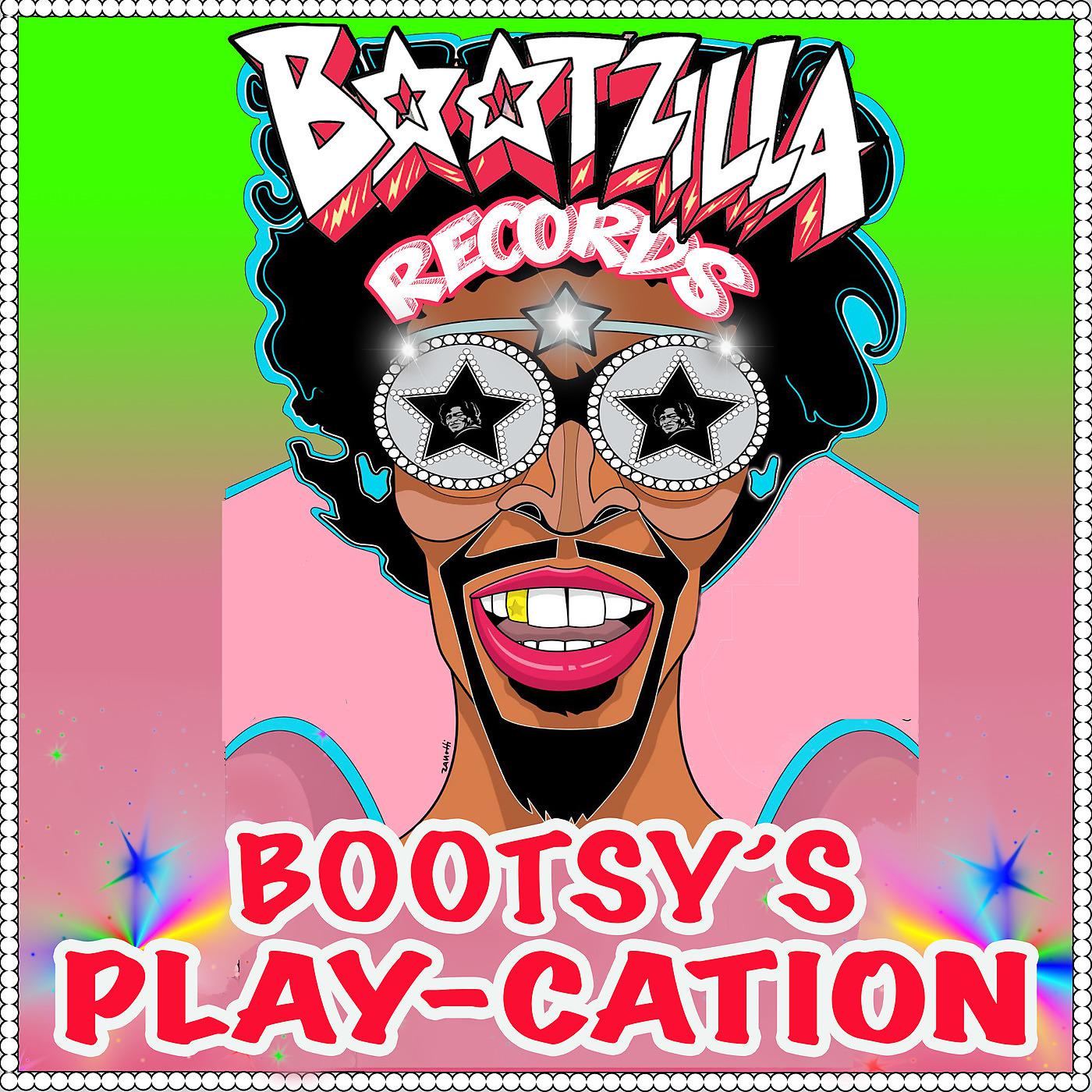 Постер альбома Bootsy's Play-Cation