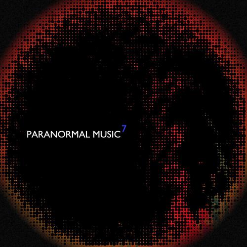 Постер альбома Paranormal Music Compilation, Vol. 7