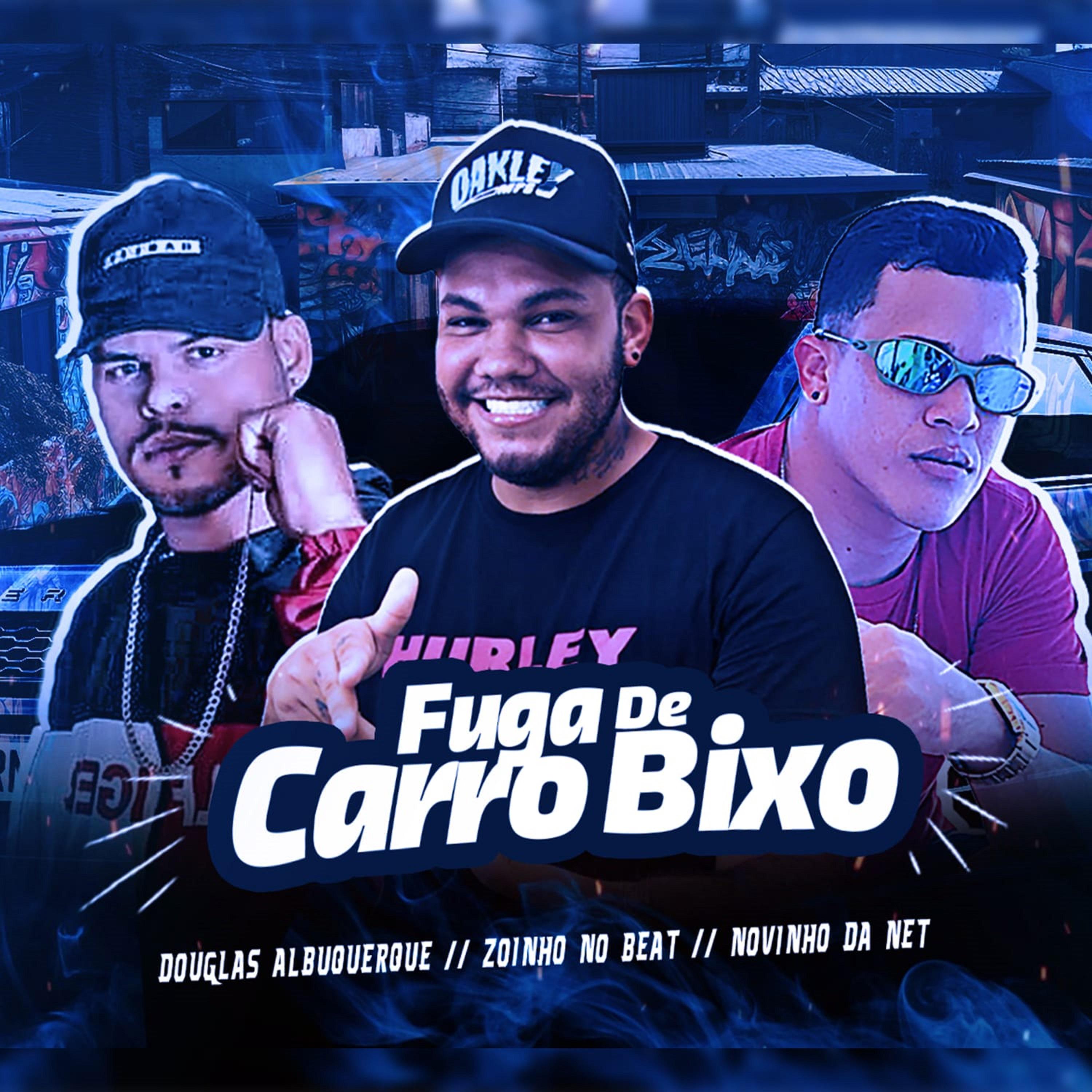 Постер альбома Fuga de Carro Bixo