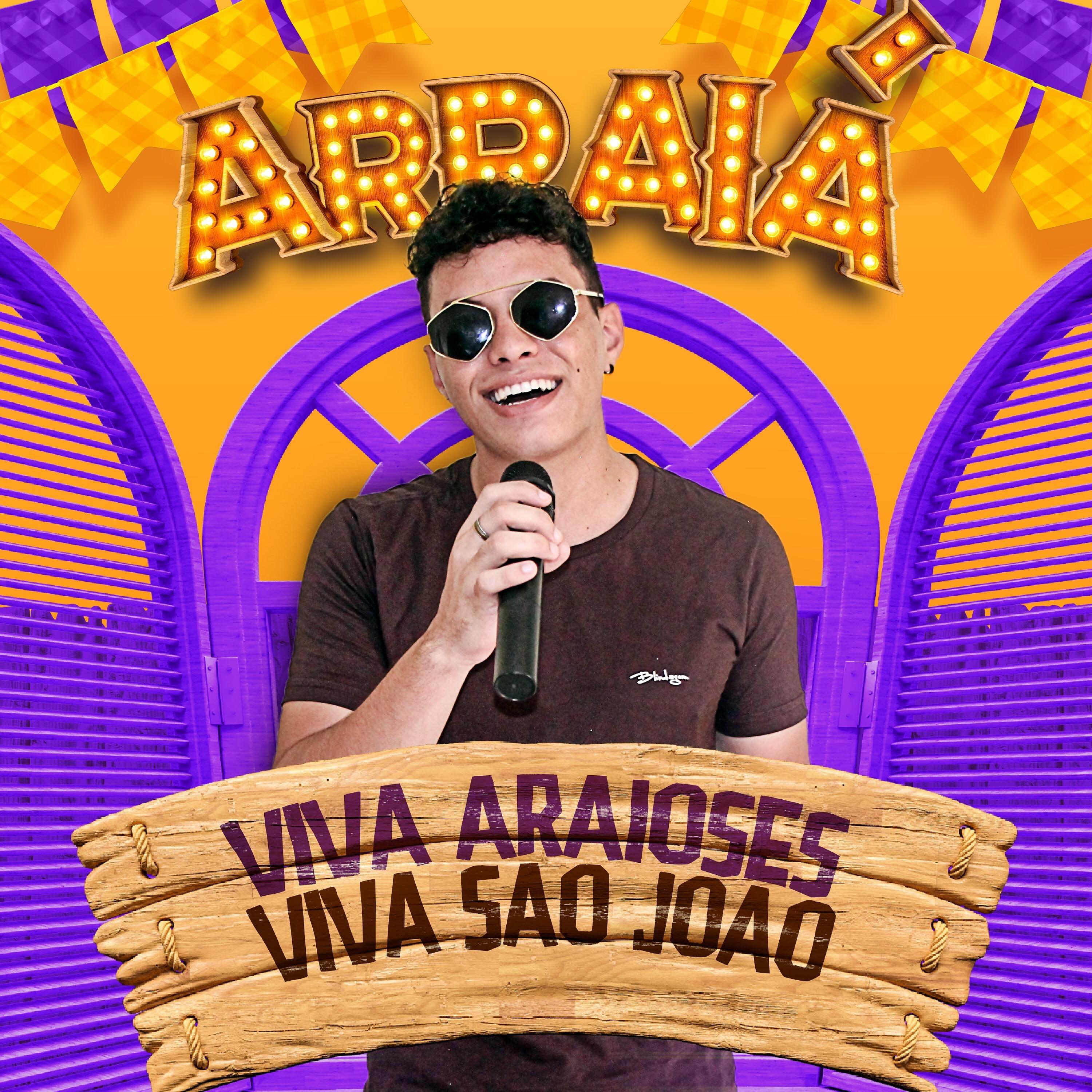 Постер альбома Viva Araioses, Viva São João