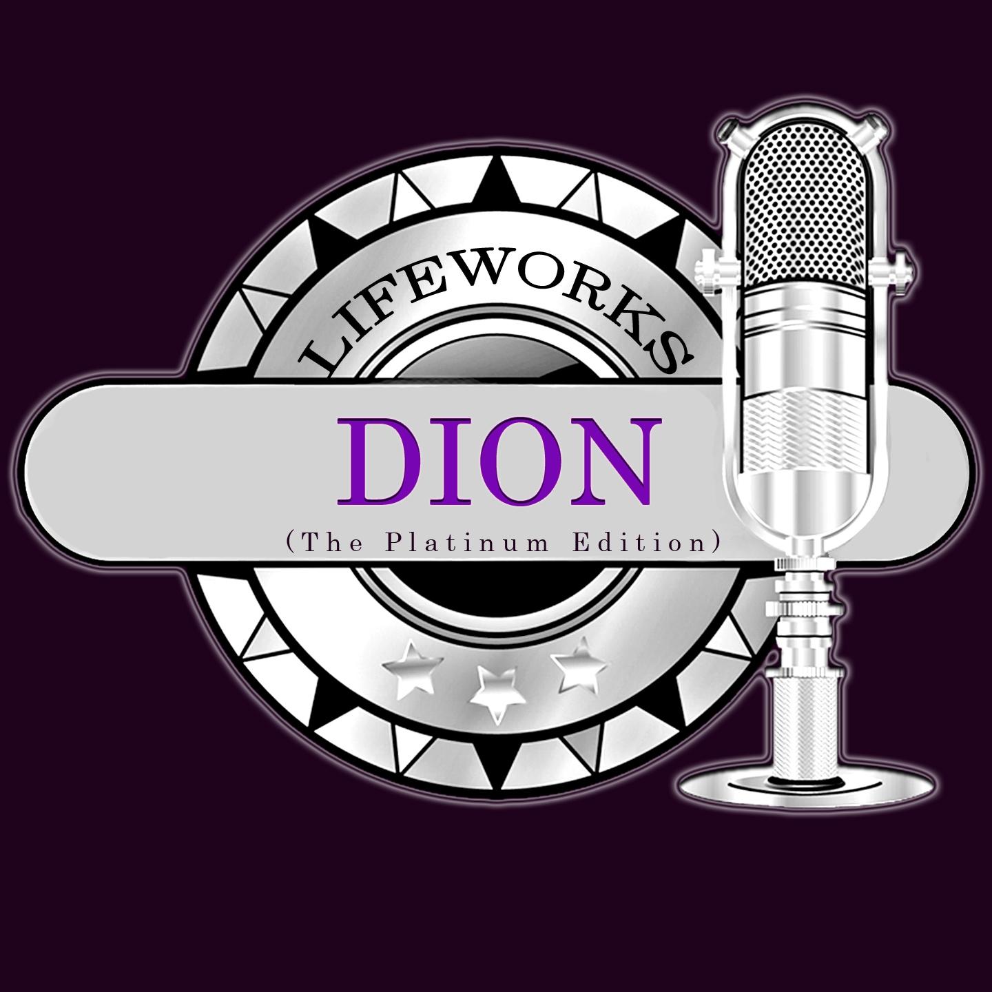 Постер альбома Lifeworks - Dion (The Platinum Edition)