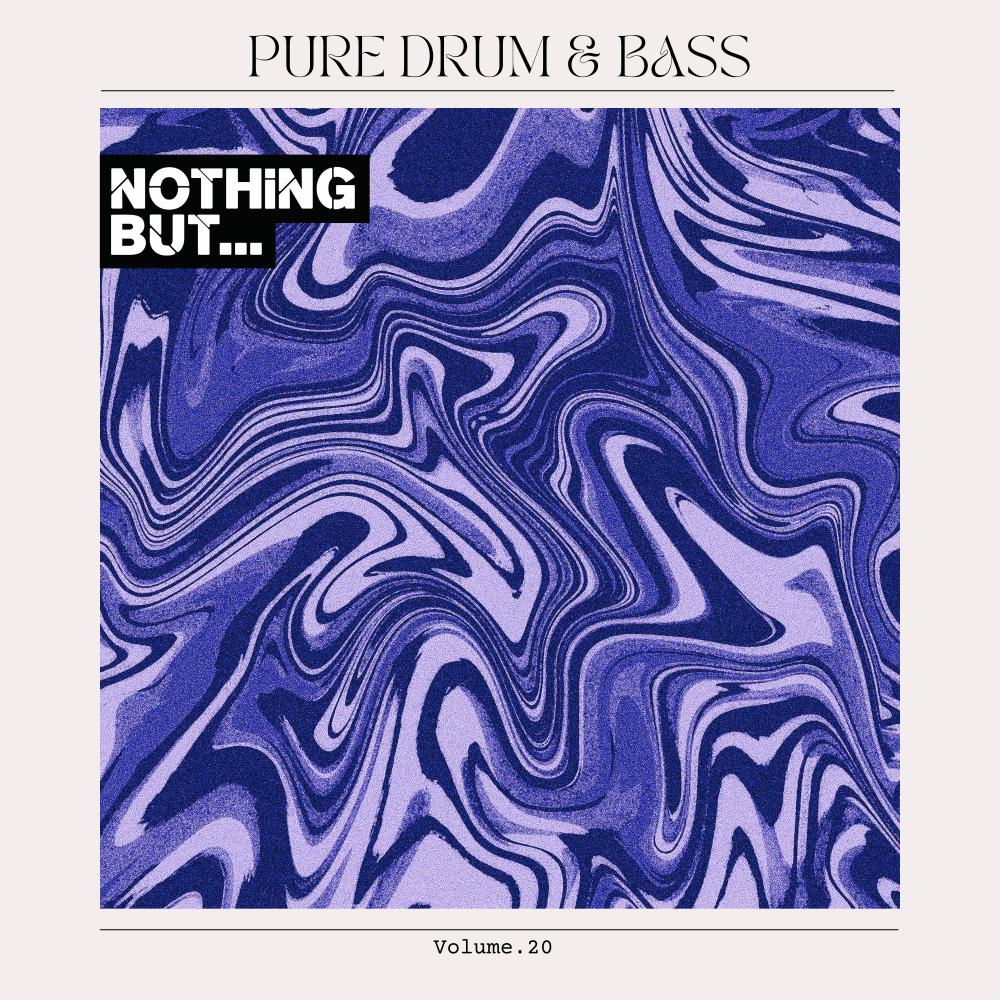 Постер альбома Nothing But... Pure Drum & Bass, Vol. 20