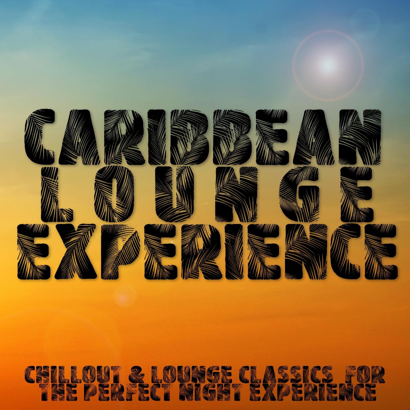 Постер альбома Caribbean Lounge Experience