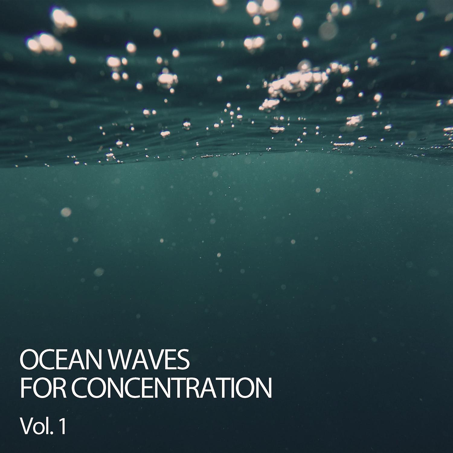 Постер альбома Ocean Waves For Concentration Vol. 1