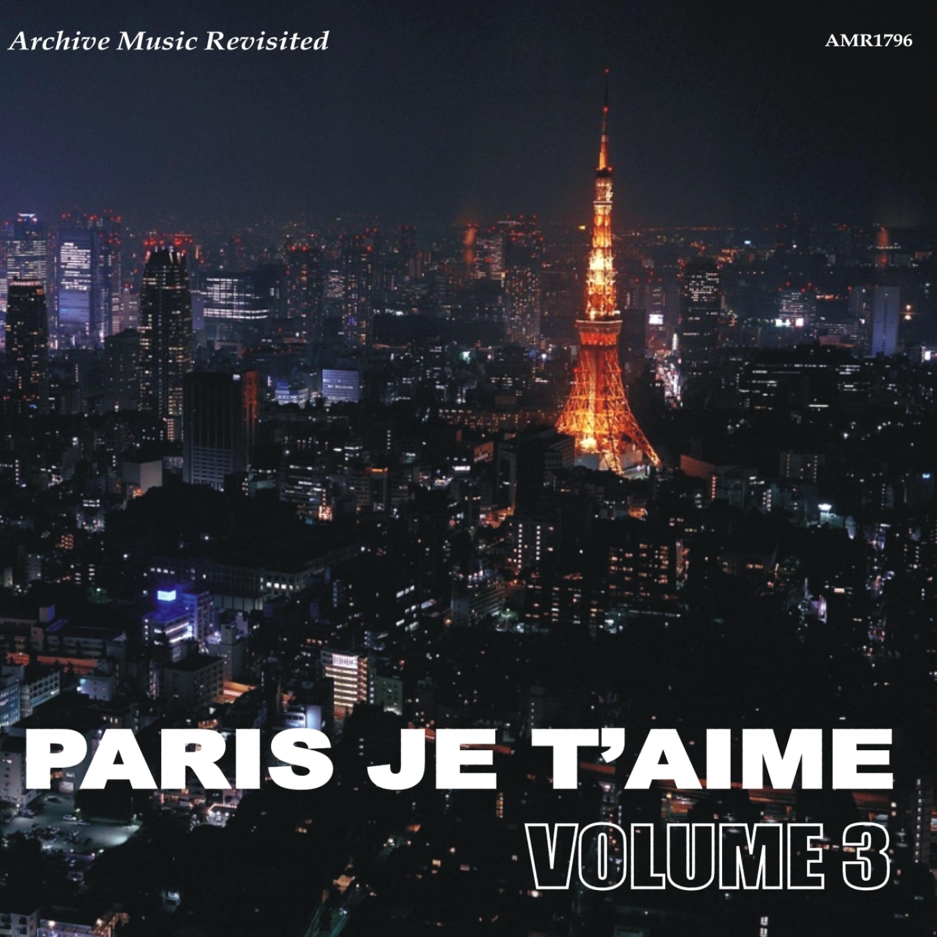 Постер альбома Paris, Je t'Aime, Vol. 3
