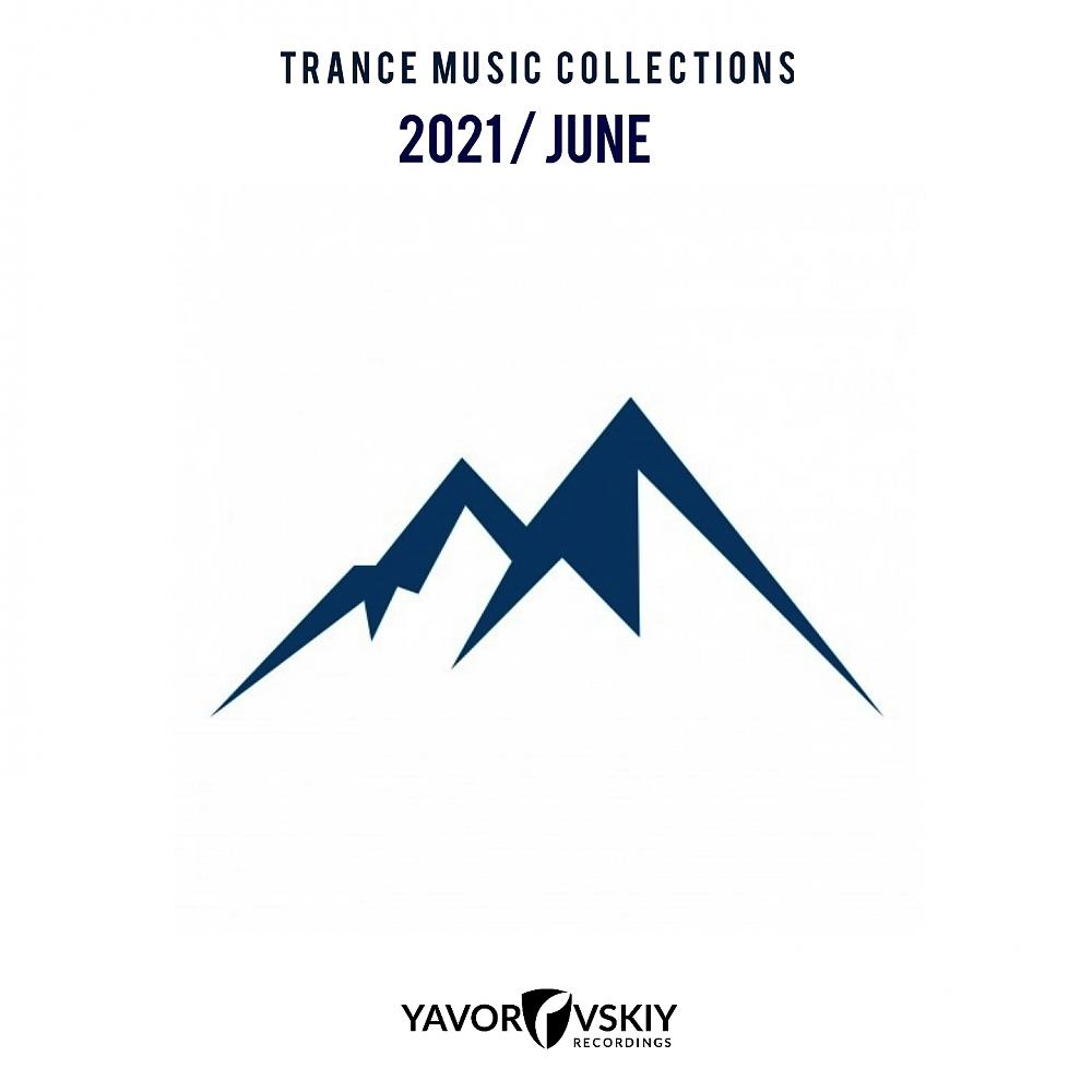 Постер альбома Trance Music Collections 2021 June