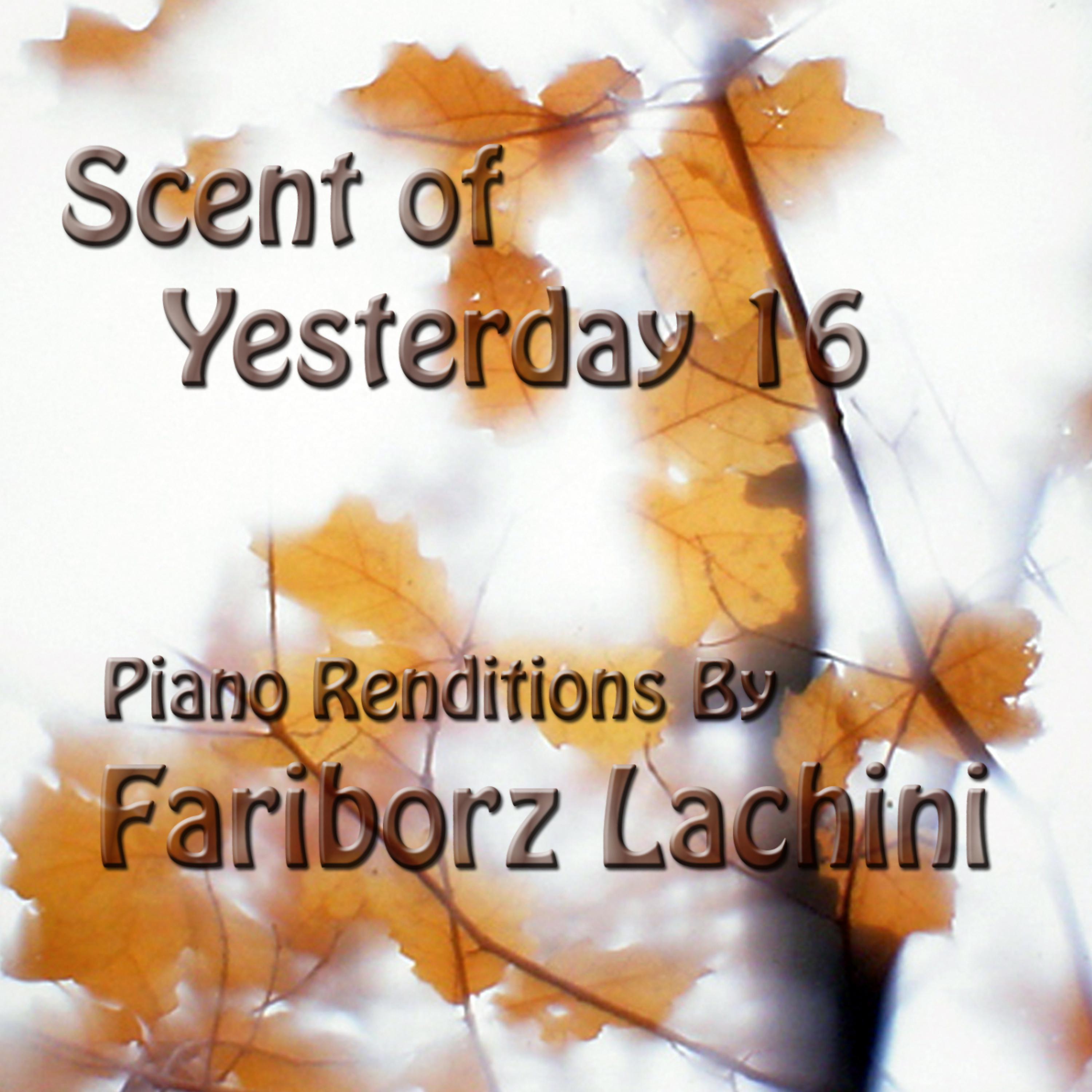 Постер альбома Scent of Yesterday 16