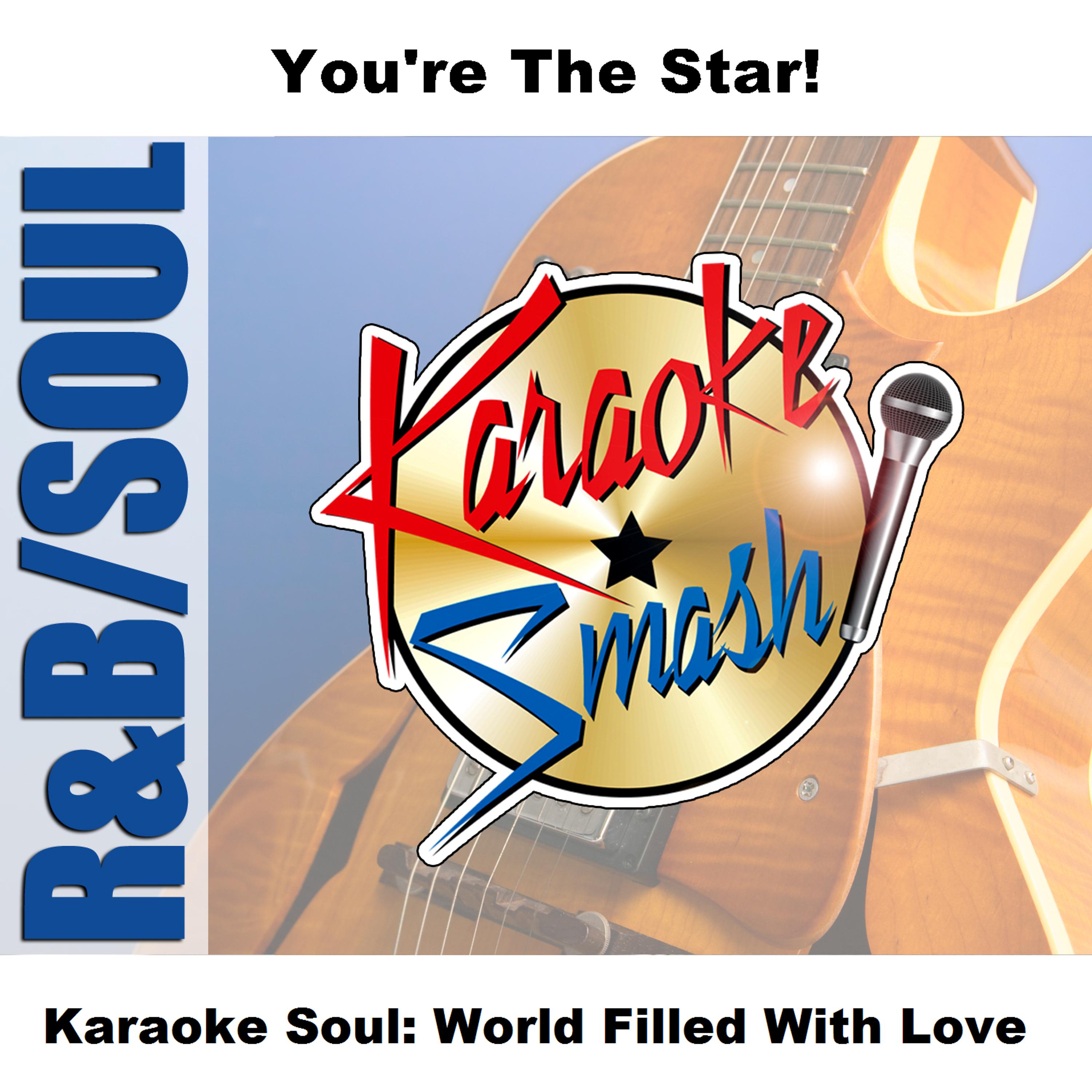 Постер альбома Karaoke Soul: World Filled With Love