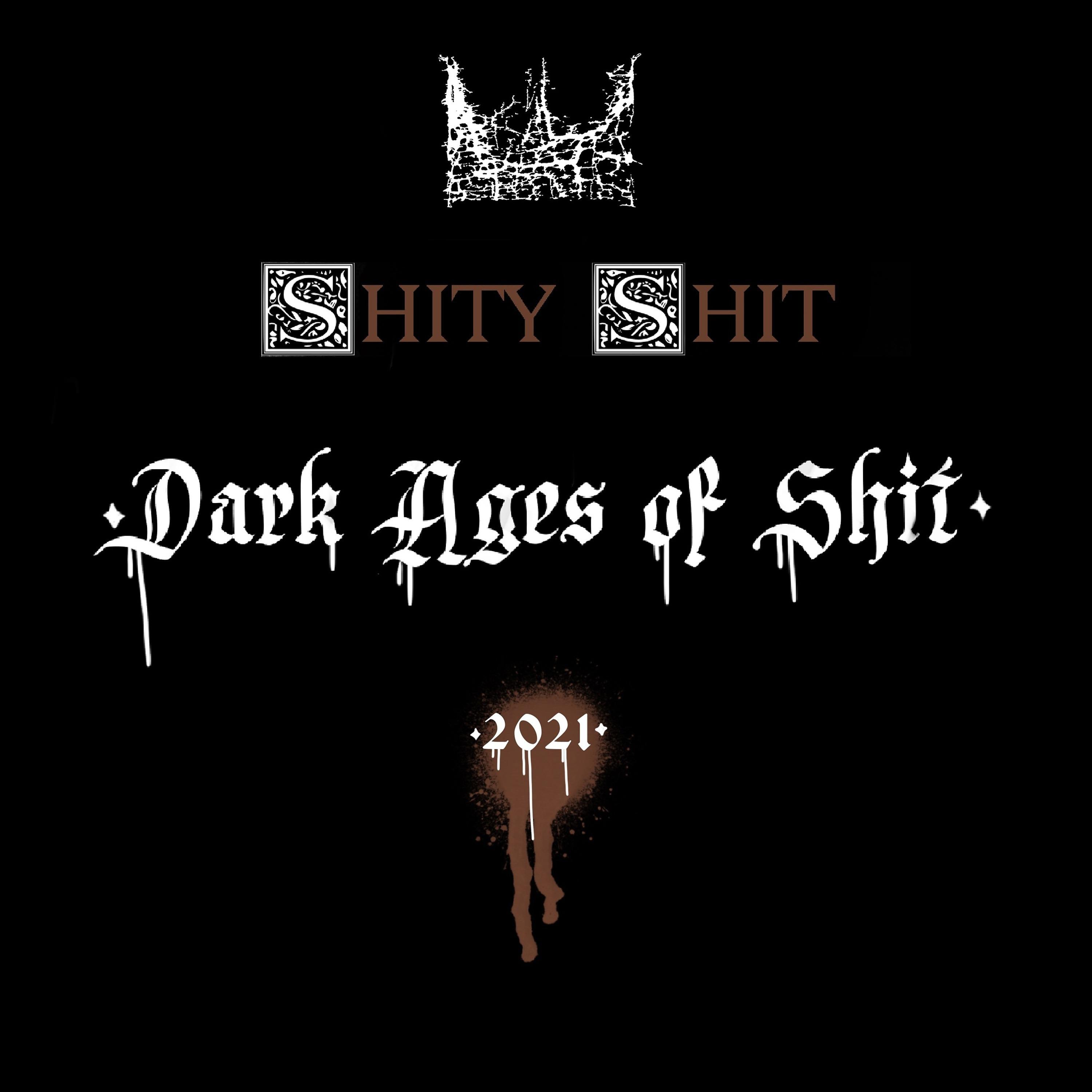 Постер альбома Dark Ages of Shit