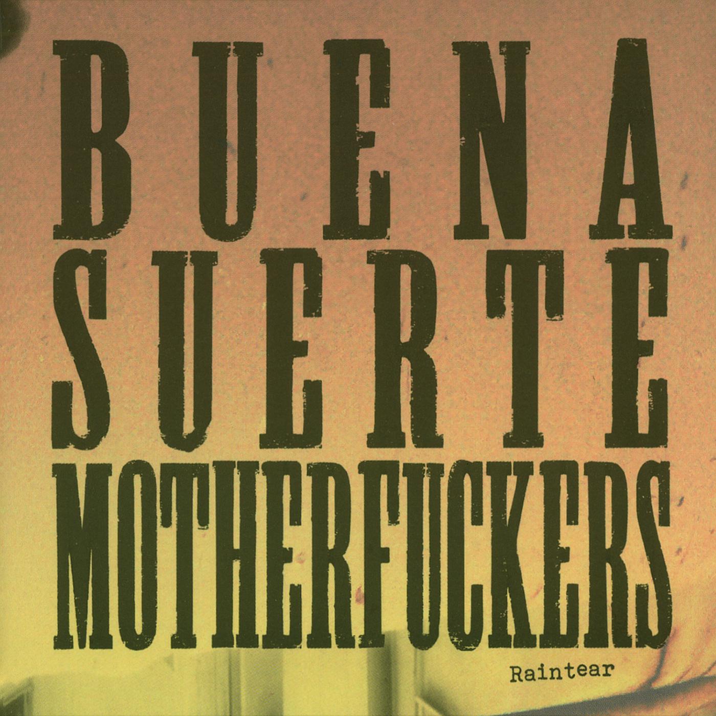 Постер альбома Buena Suerte Motherfuckers