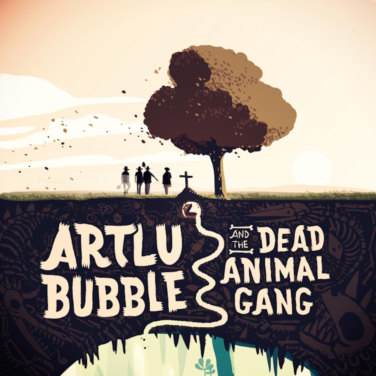 Постер альбома Artlu Bubble & the Dead Animal Gang
