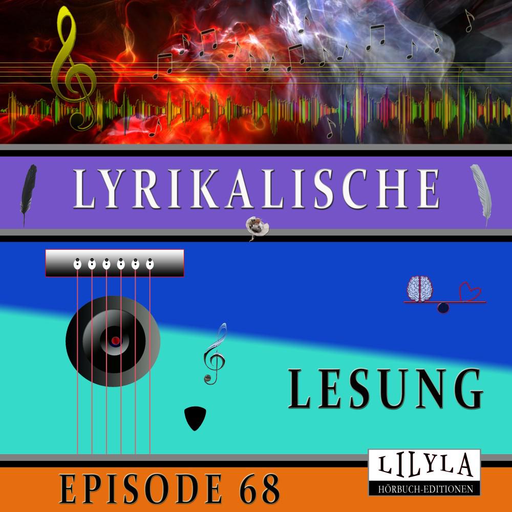 Постер альбома Lyrikalische Lesung Episode 68