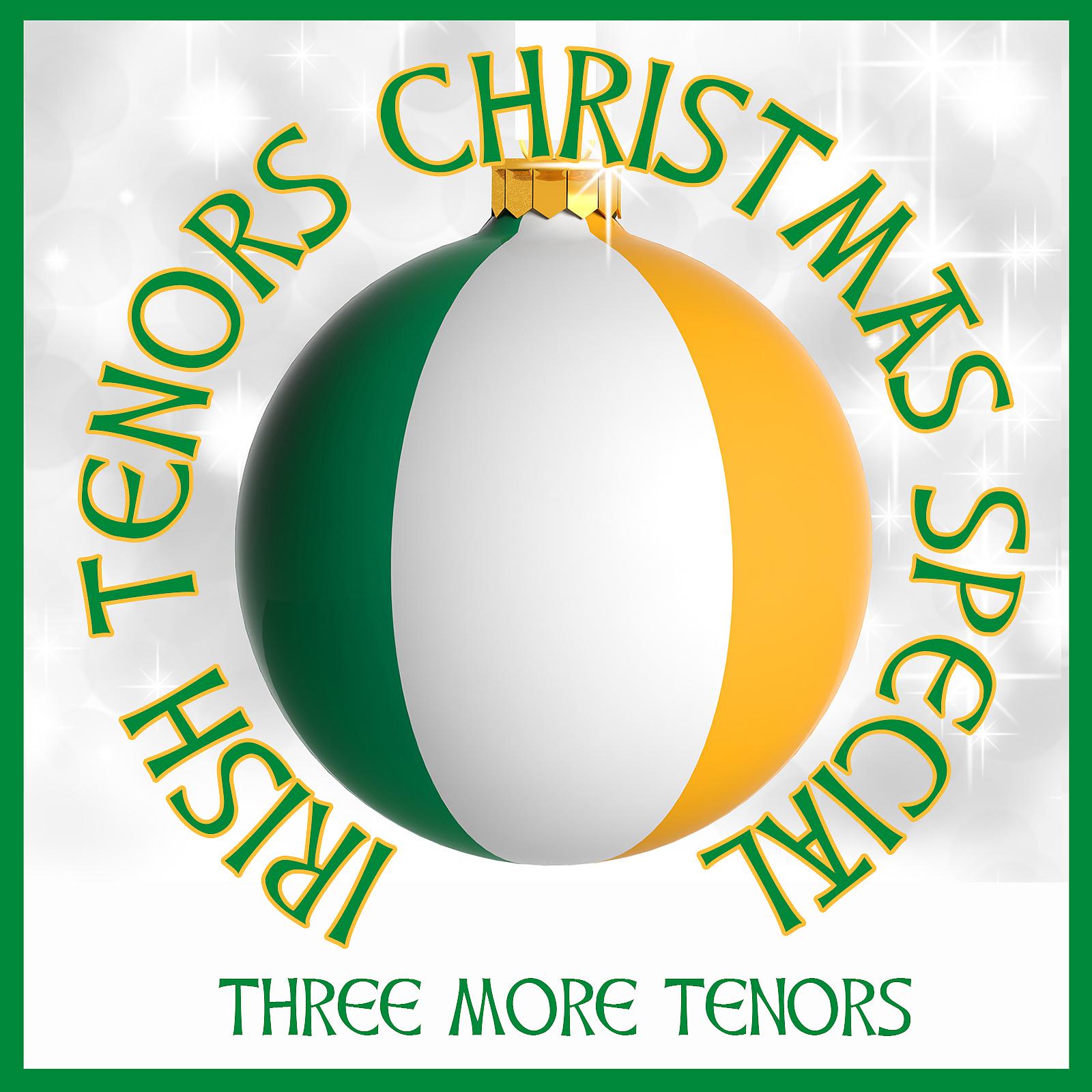 Постер альбома Irish Tenors Christmas Special