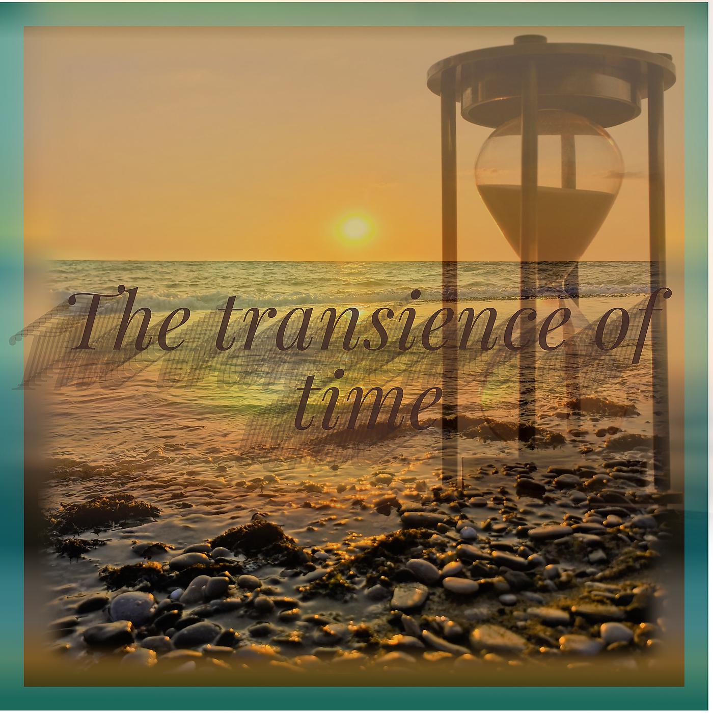 Постер альбома The Transience of Time