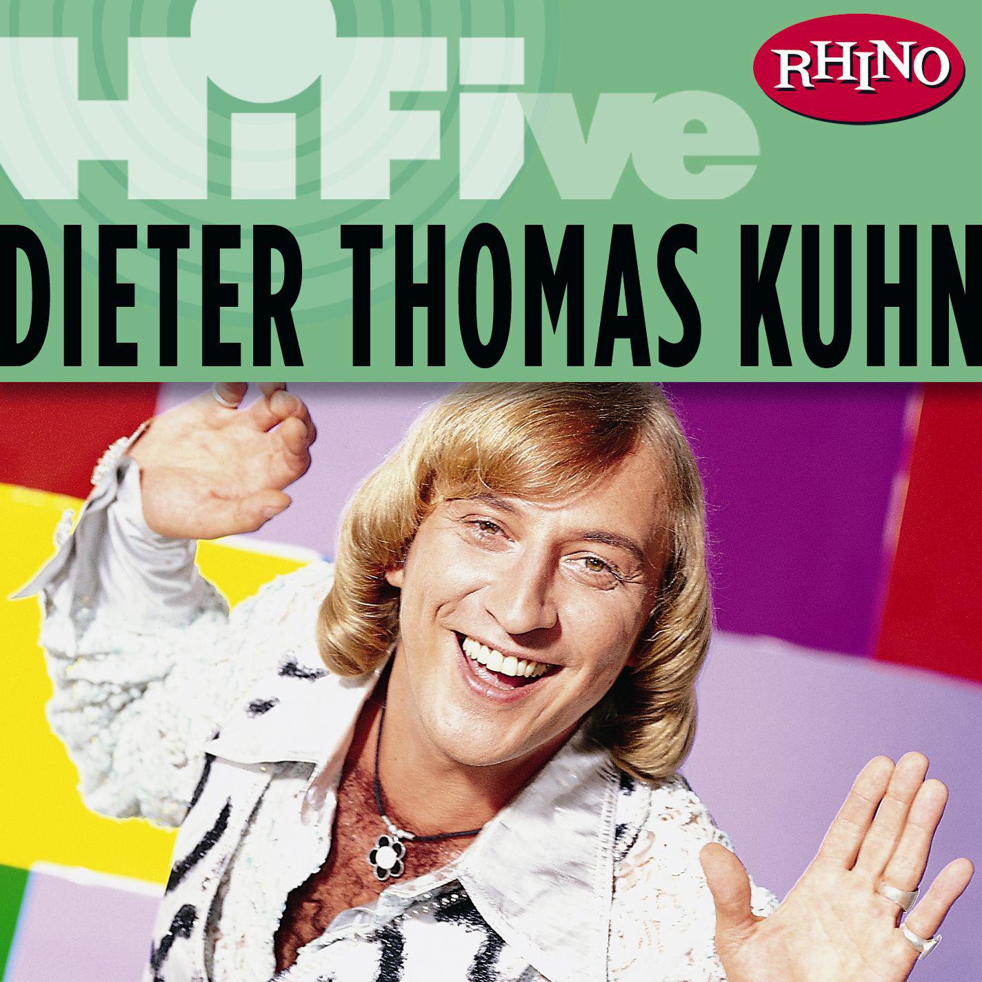Постер альбома Rhino Hi-Five: Dieter Thomas Kuhn