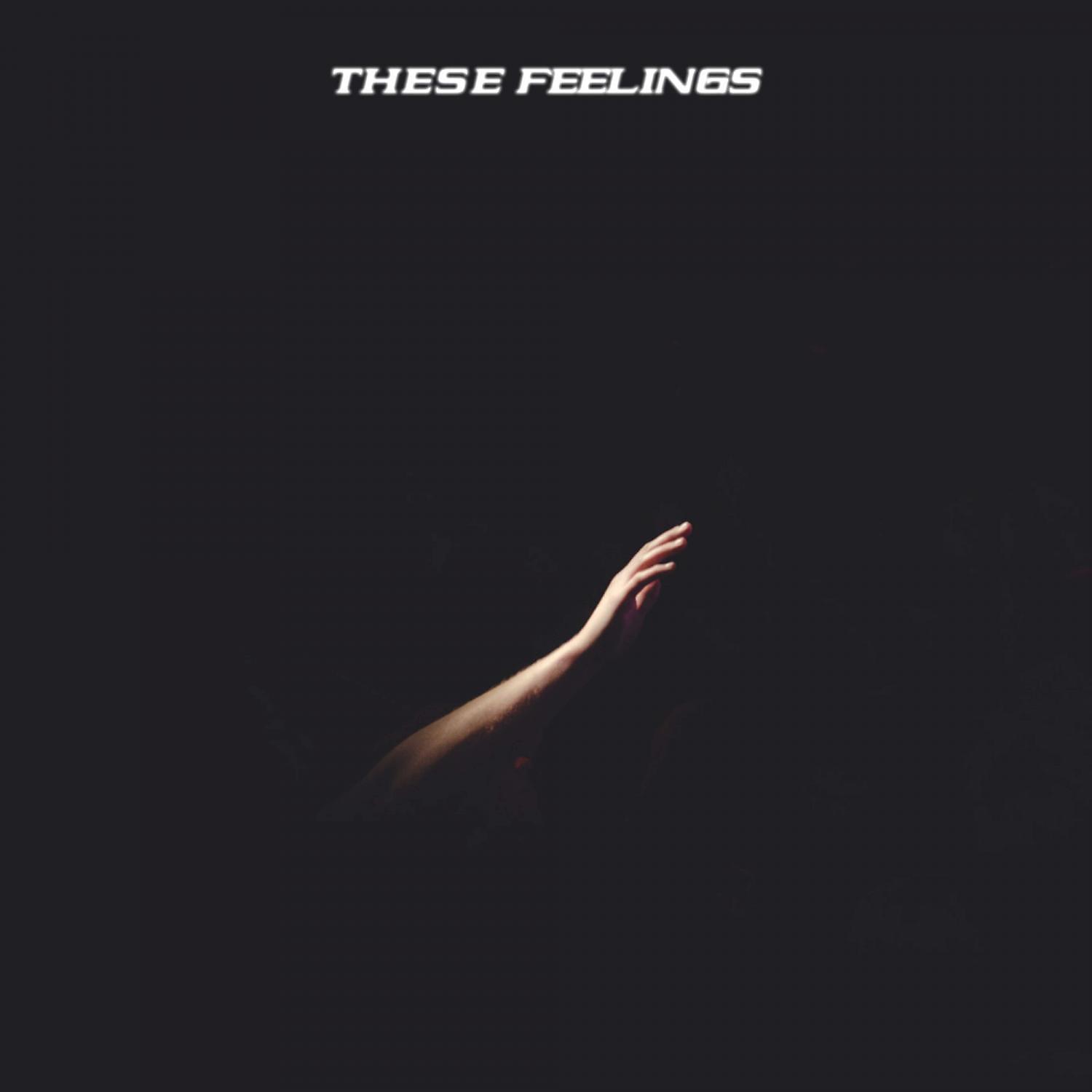 Постер альбома These Feelings