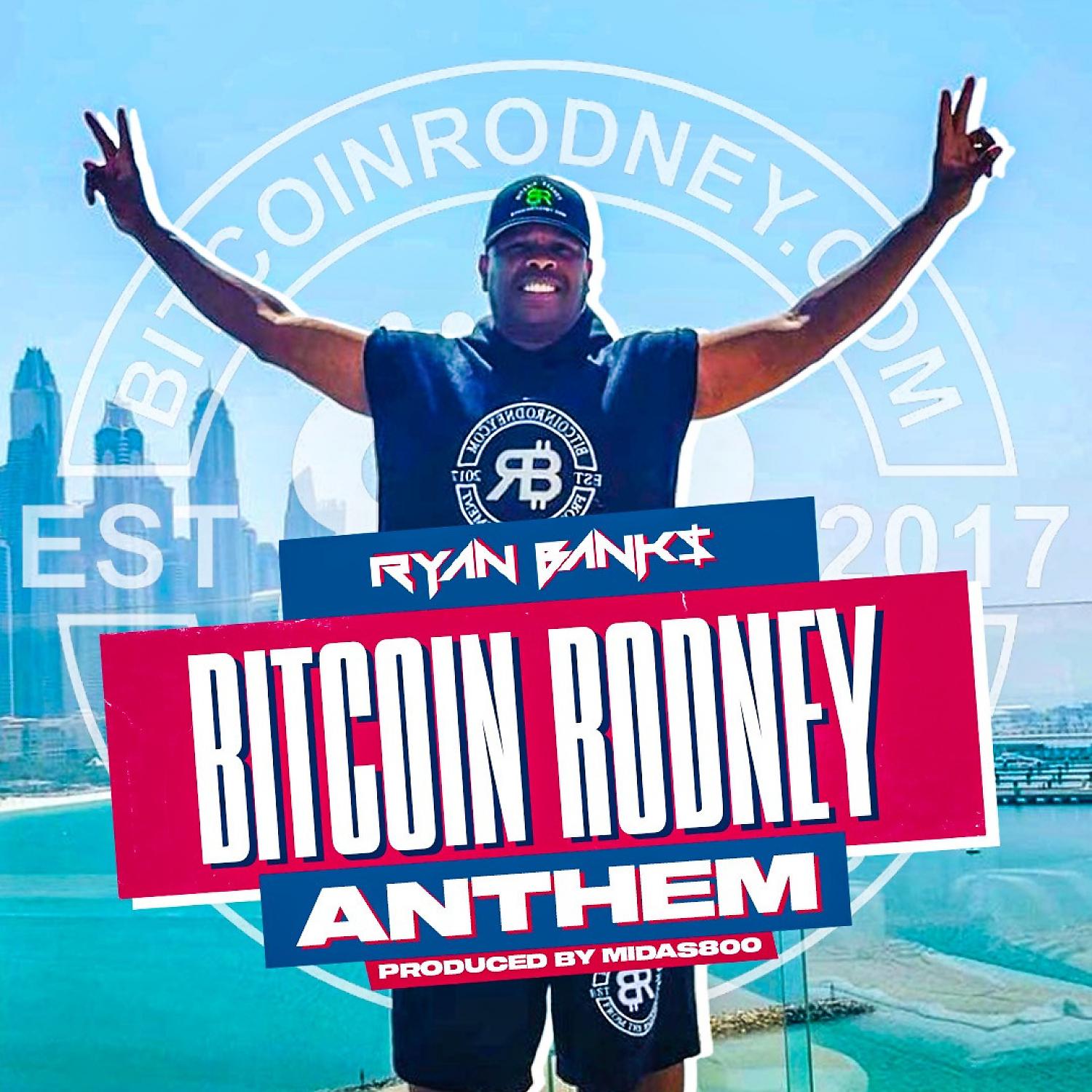 Постер альбома Bitcoin Rodney Anthem
