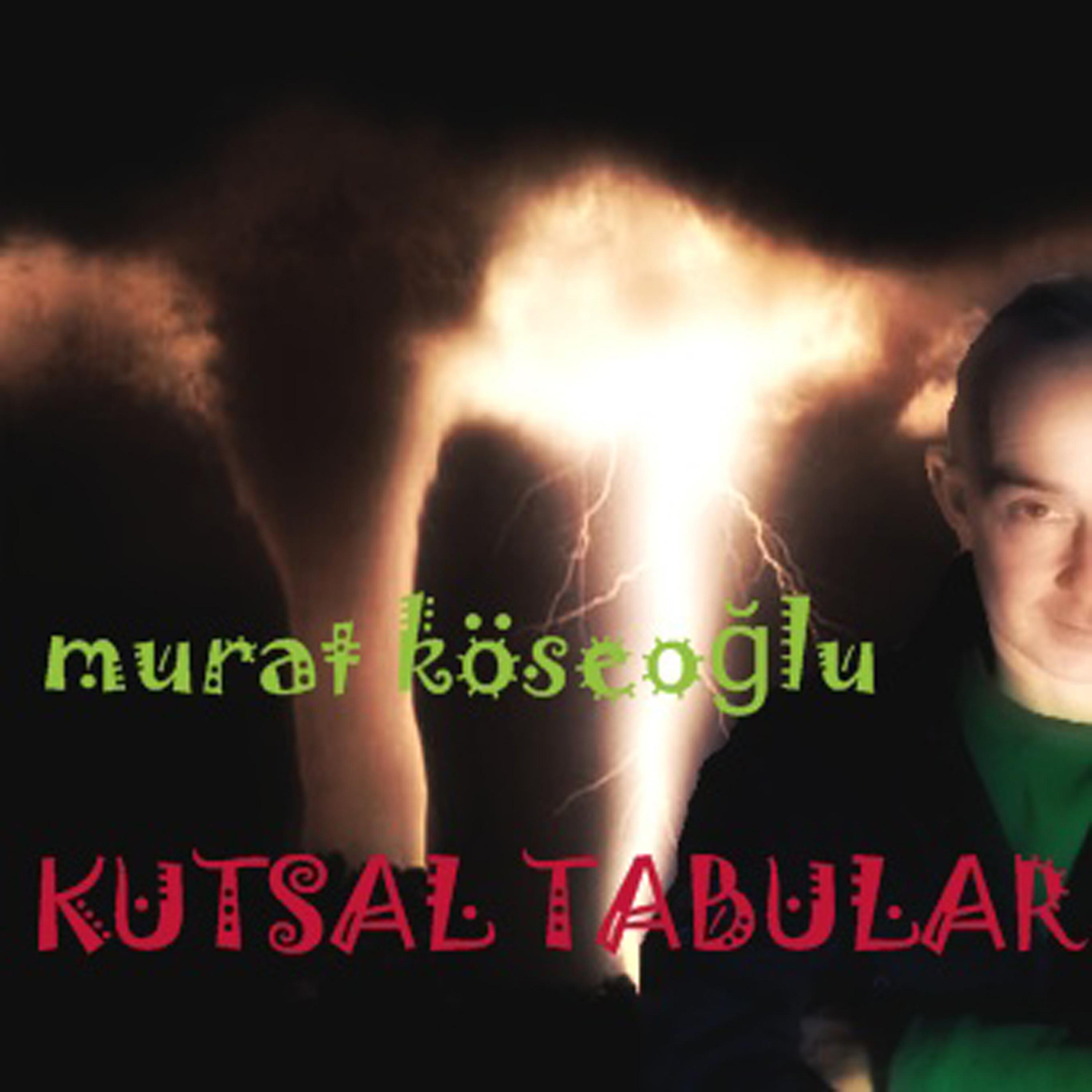 Постер альбома Kutsal Tabular
