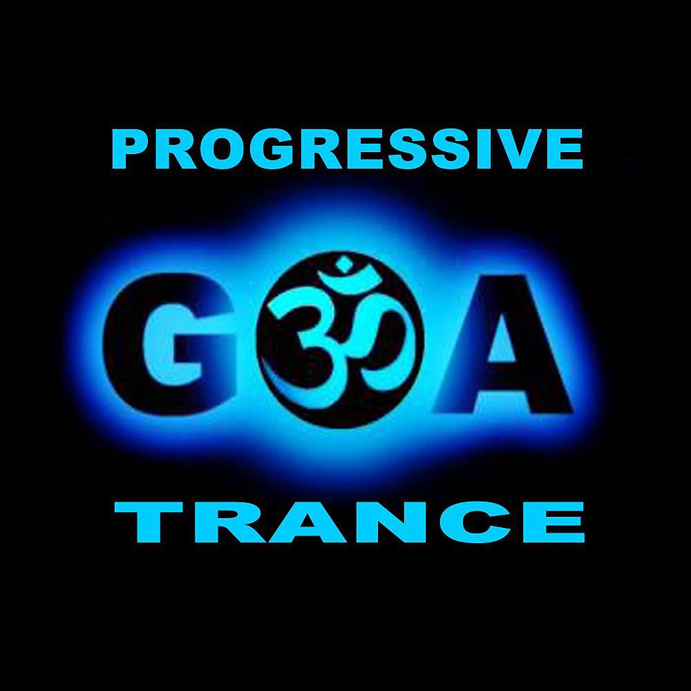 Постер альбома Progressive Goa Trance (Intellect Progressive Psychedelic Goa Psy Trance) [It's a State of Mind, Only the Finest in Electronic Progressive Trance, Psychedelic Bass Music, Psy-Trance, Psybient, Dark Psy, Psy Dub, Psy Breaks, Techno, Neurofunk & More!!!]