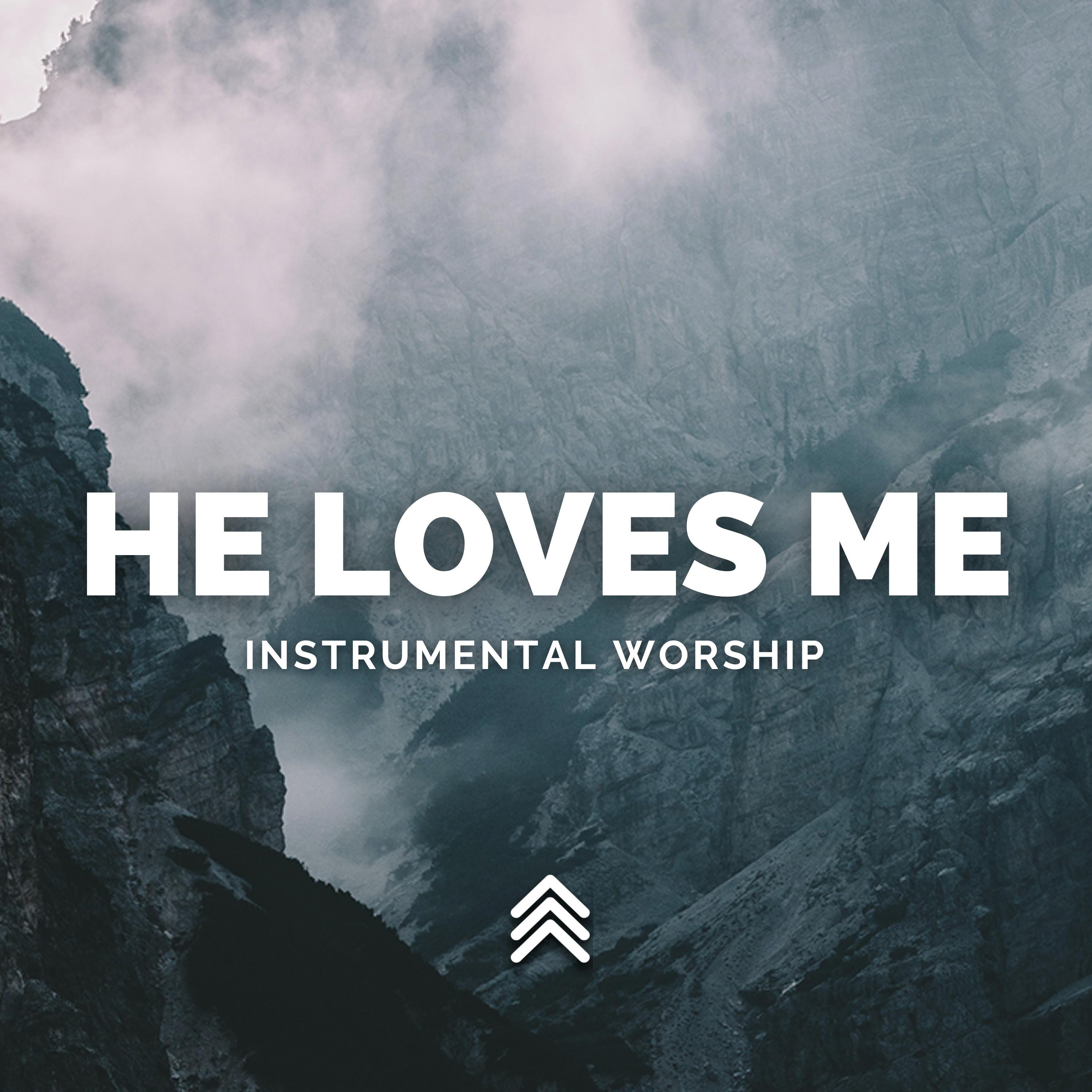 Постер альбома He Loves Me Instrumental Worship