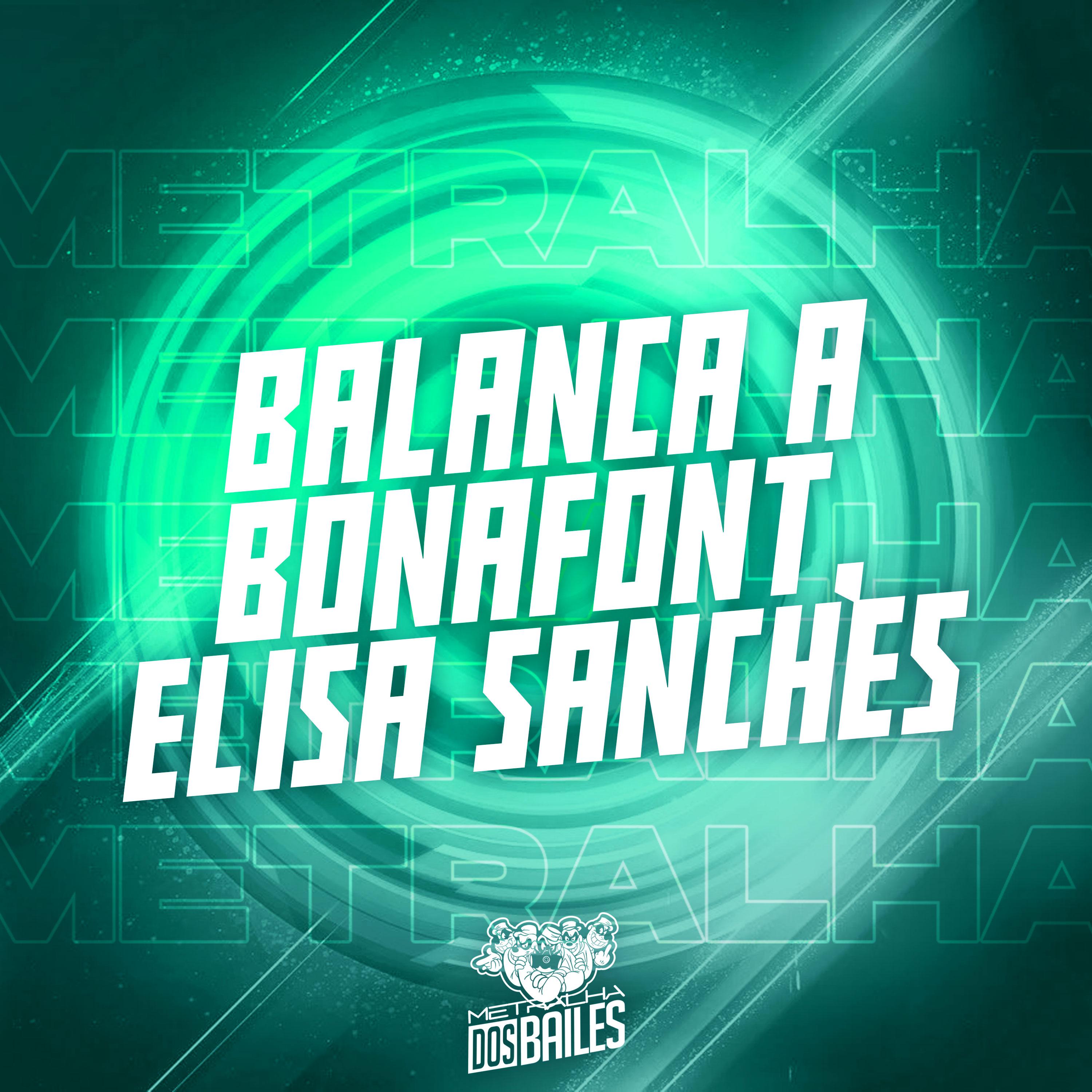 Постер альбома BALANÇA A BONAFONT ELISA SANCHES