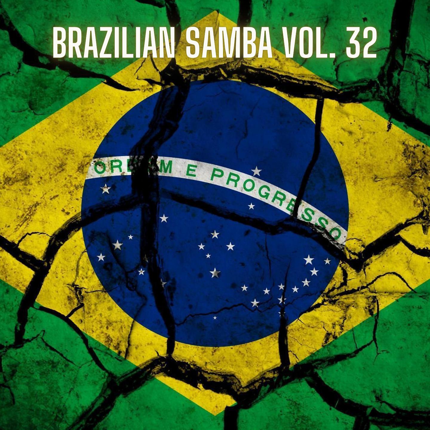 Постер альбома Brazilian Samba Vol. 32