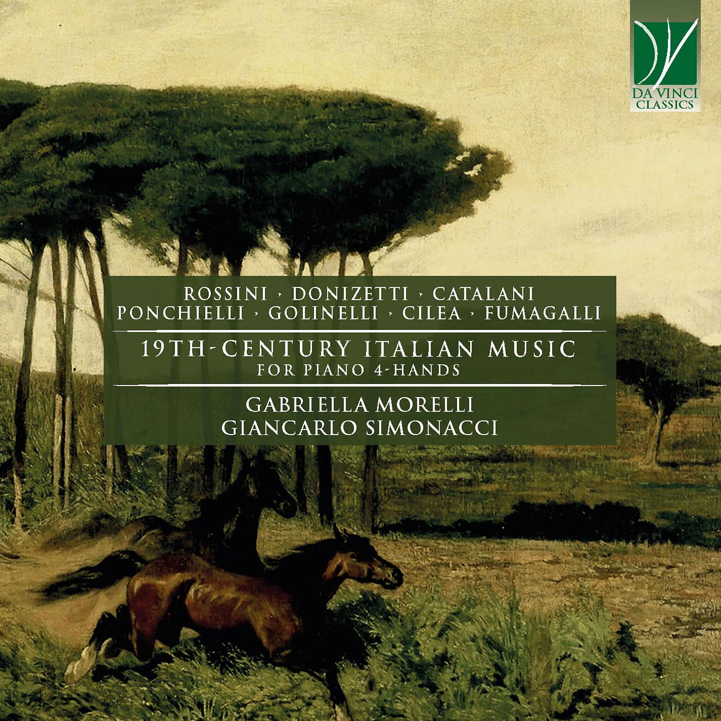 Постер альбома Rossini, Donizetti, Ponchielli, Cilea, Golinelli, Fumagalli, Catalani: 19th-Century Italian Music for Piano 4-Hands