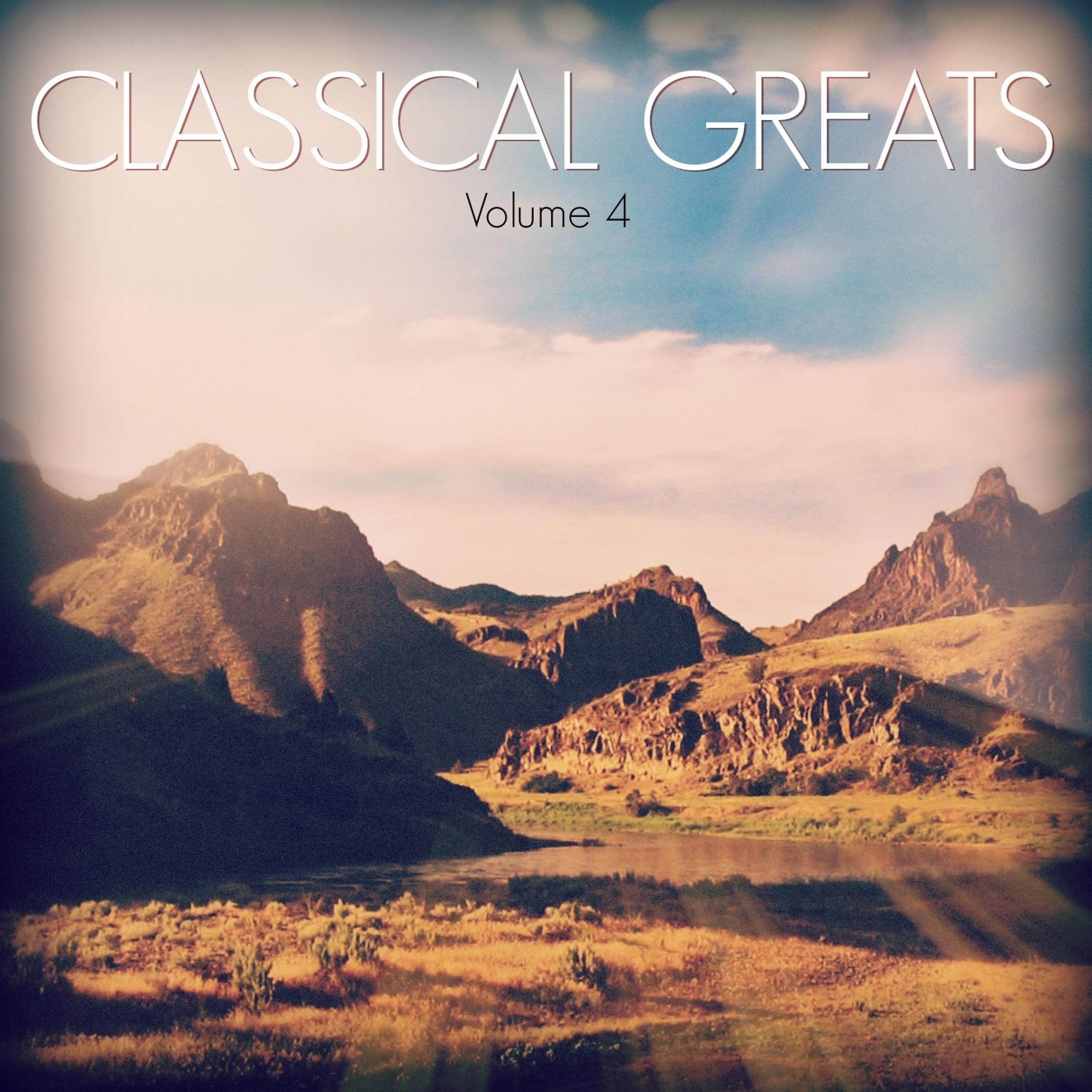 Постер альбома Classical Greats: Vol. 4