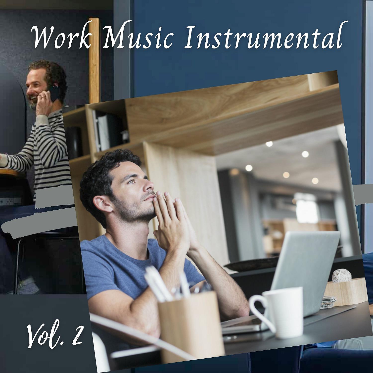 Постер альбома Work Music Instrumental Vol. 2