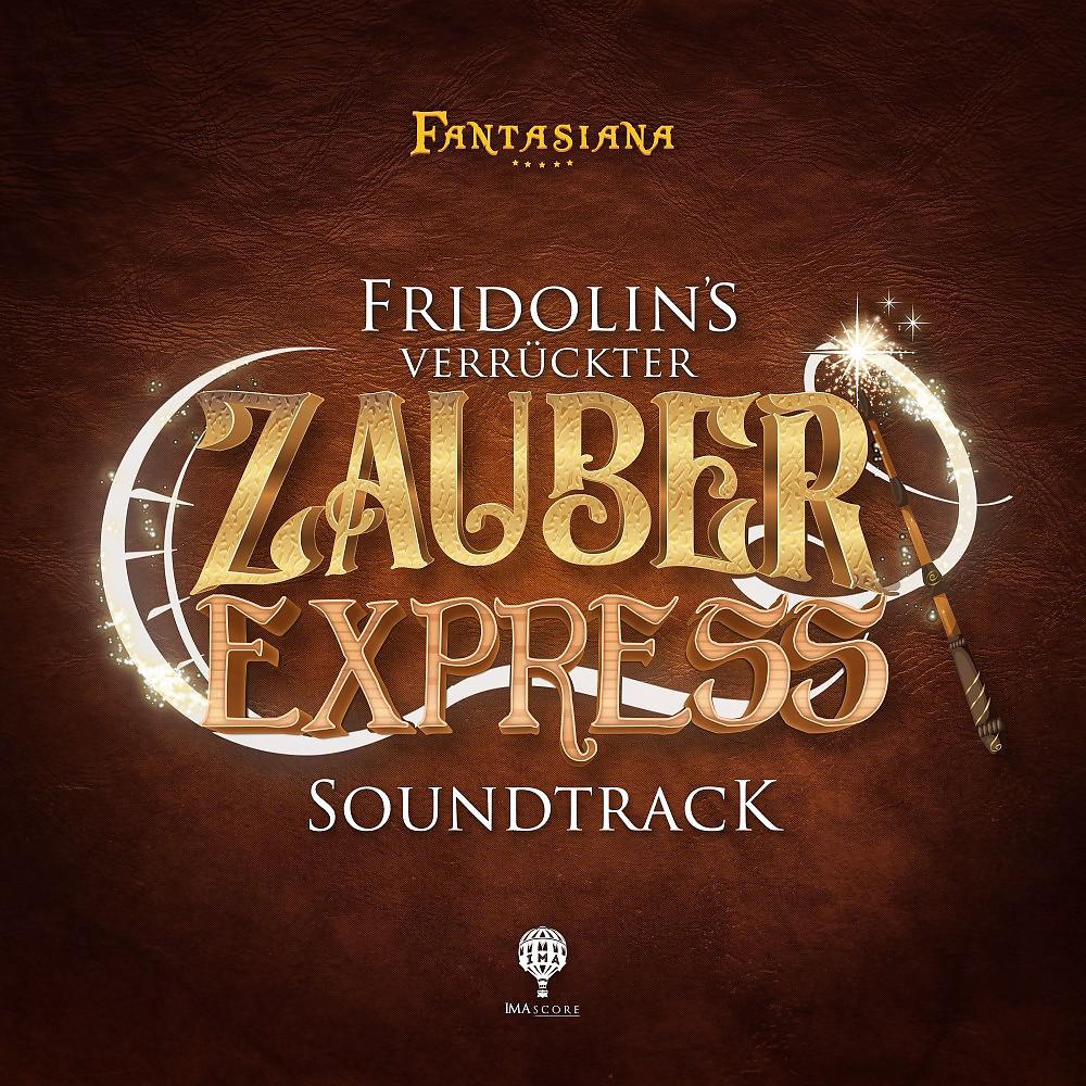 Постер альбома Fridolin's verrückter Zauberexpress Soundtrack