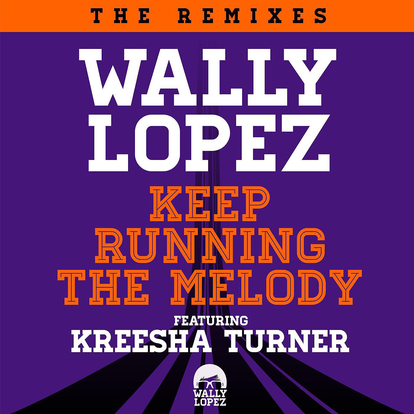 Постер альбома Keep Running The Melody feat. Kreesha Turner [The Remixes]