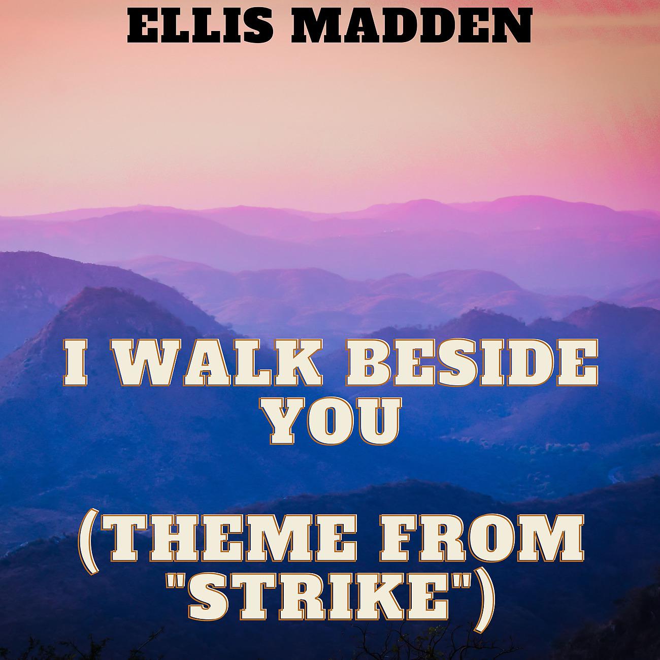Постер альбома I Walk Beside You (Theme from "Strike")