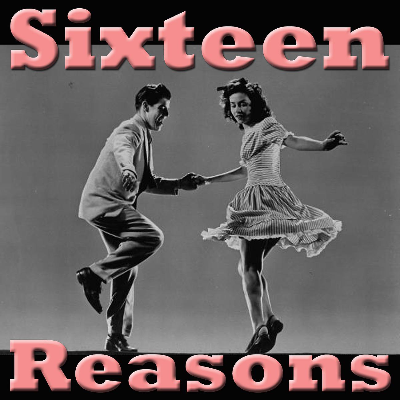 Постер альбома Sixteen Reasons