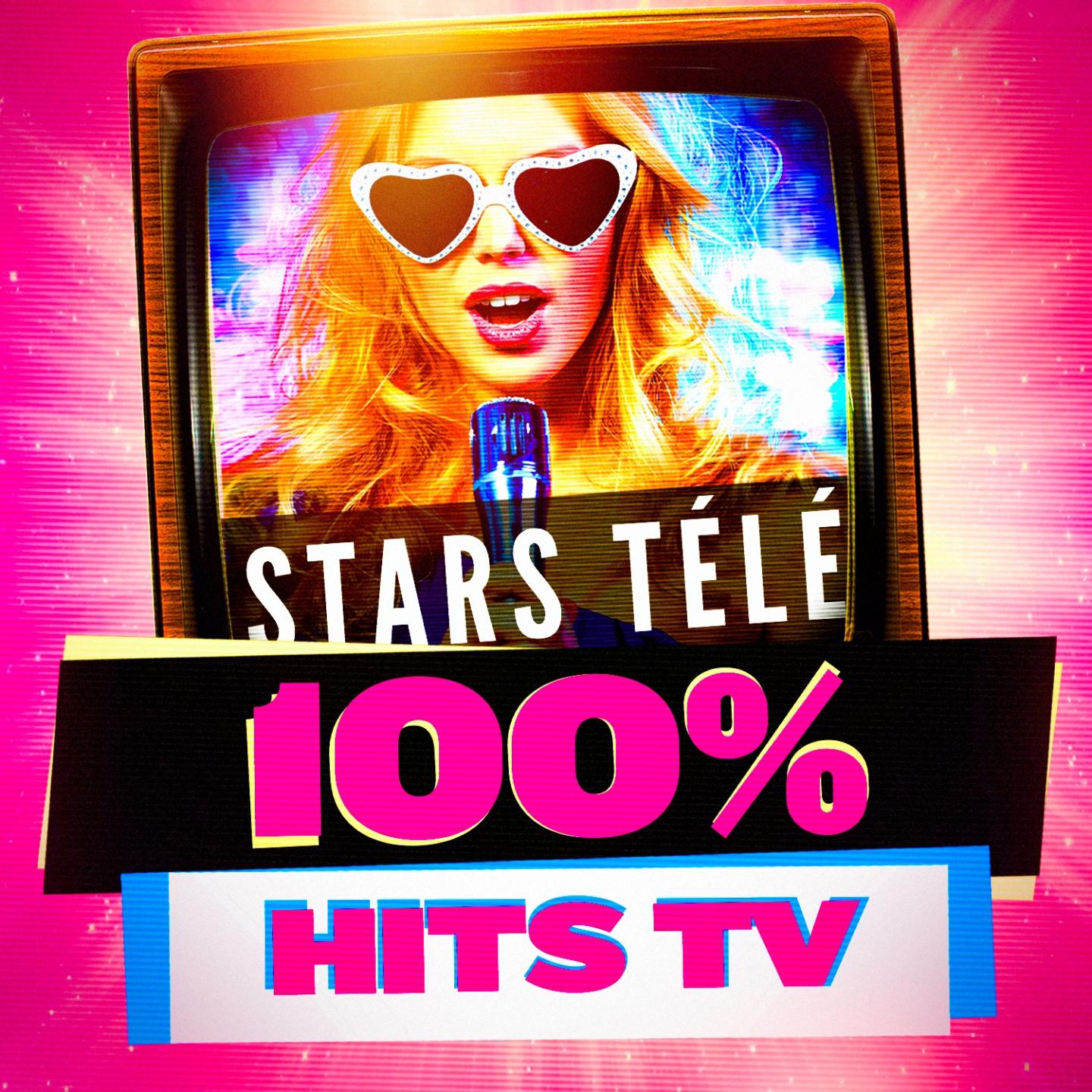 Постер альбома Stars télé : 100% Hits TV