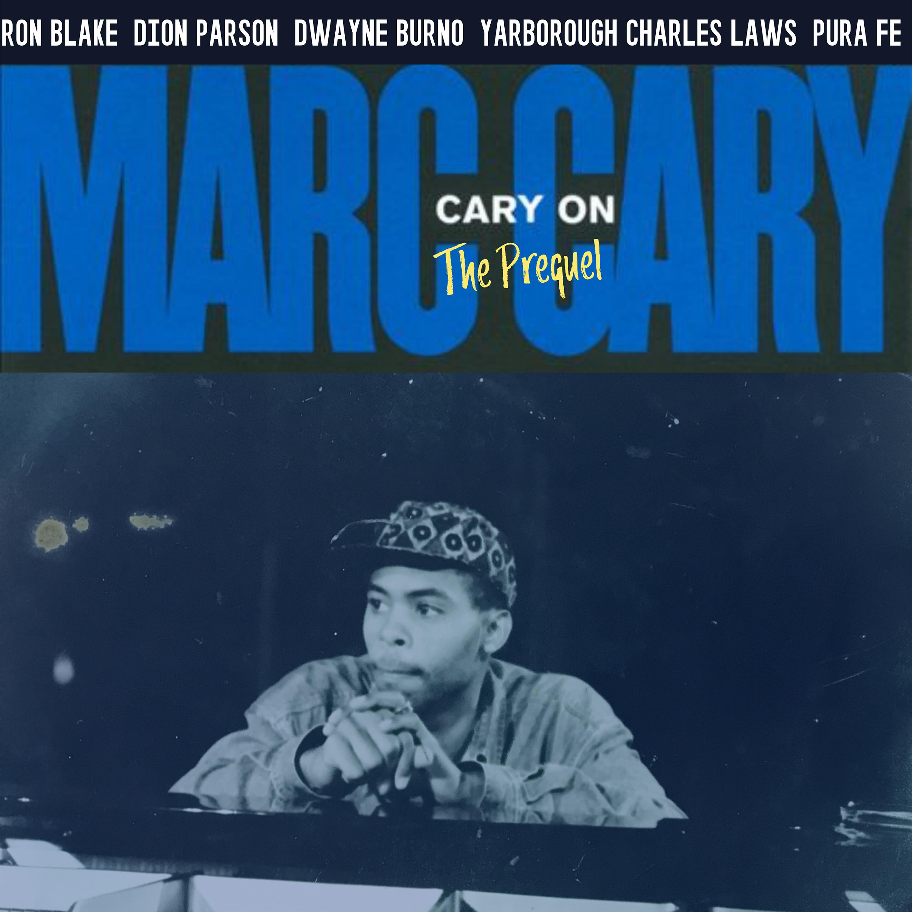 Постер альбома Cary on (The Prequel)