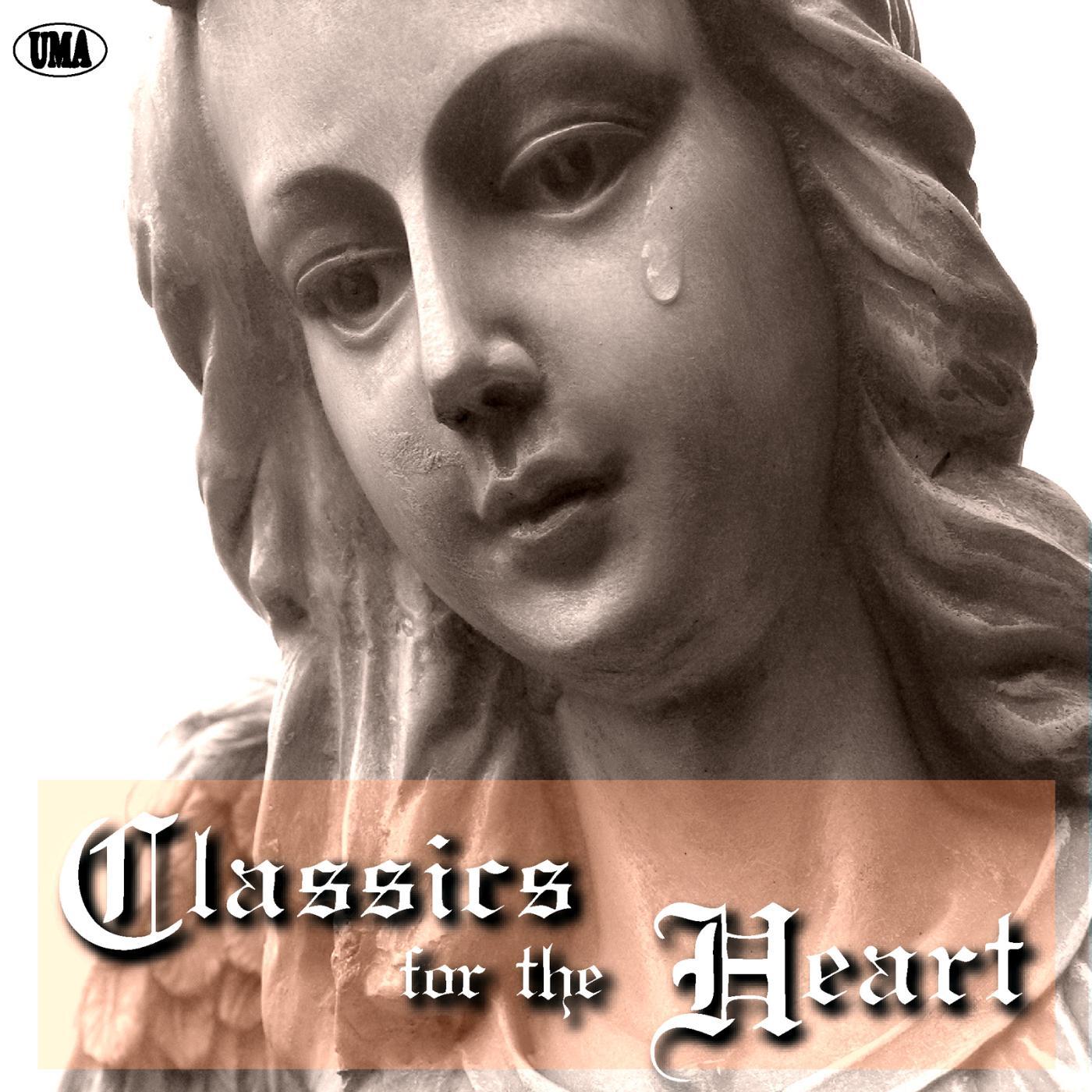 Постер альбома Classics for the Heart