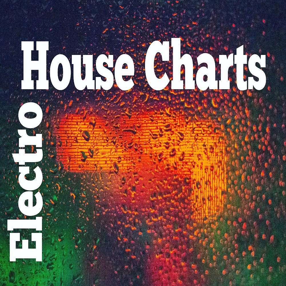 Постер альбома Electro House Charts