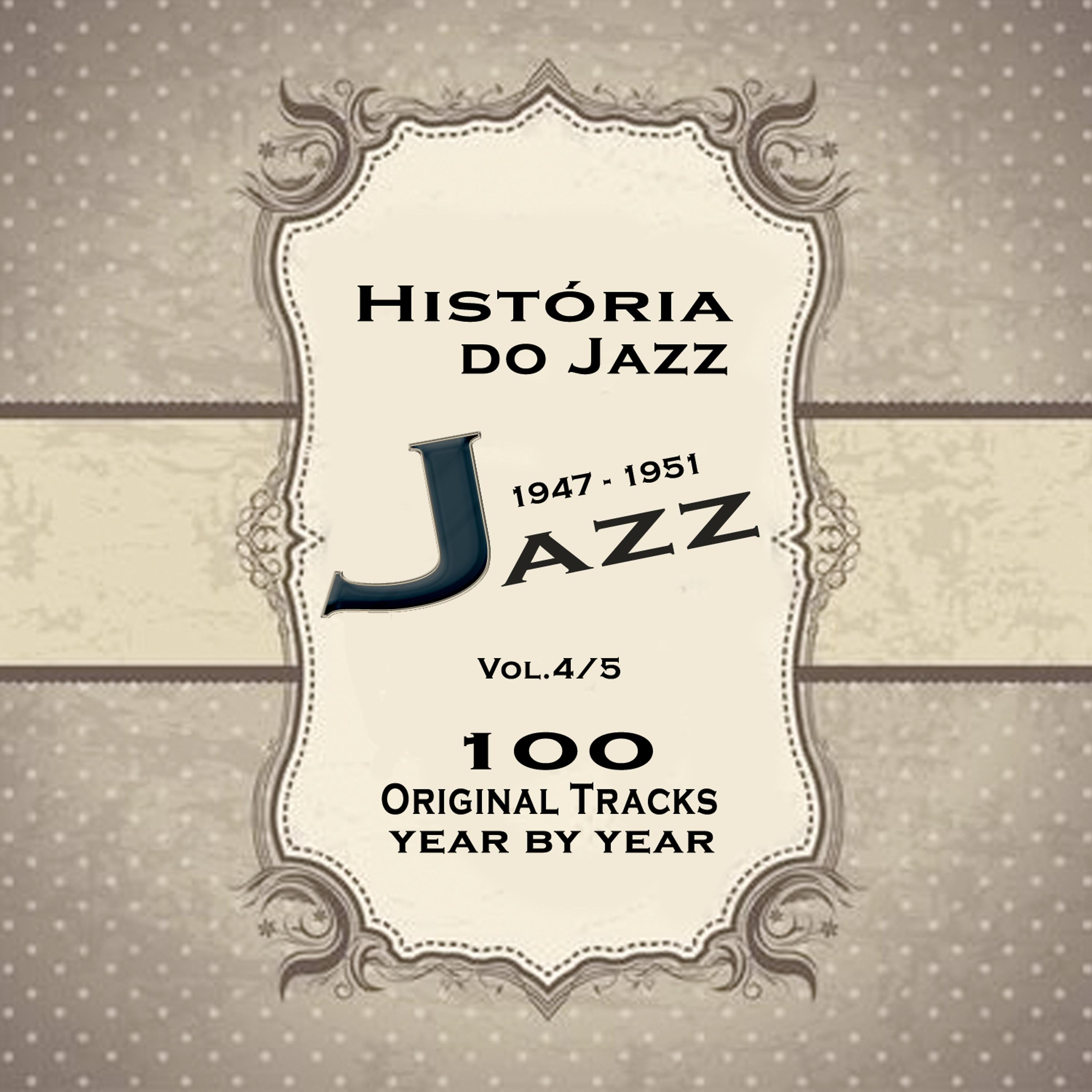Постер альбома História do Jazz 1947-1951: Enciclopédia de Jazz Vol.4