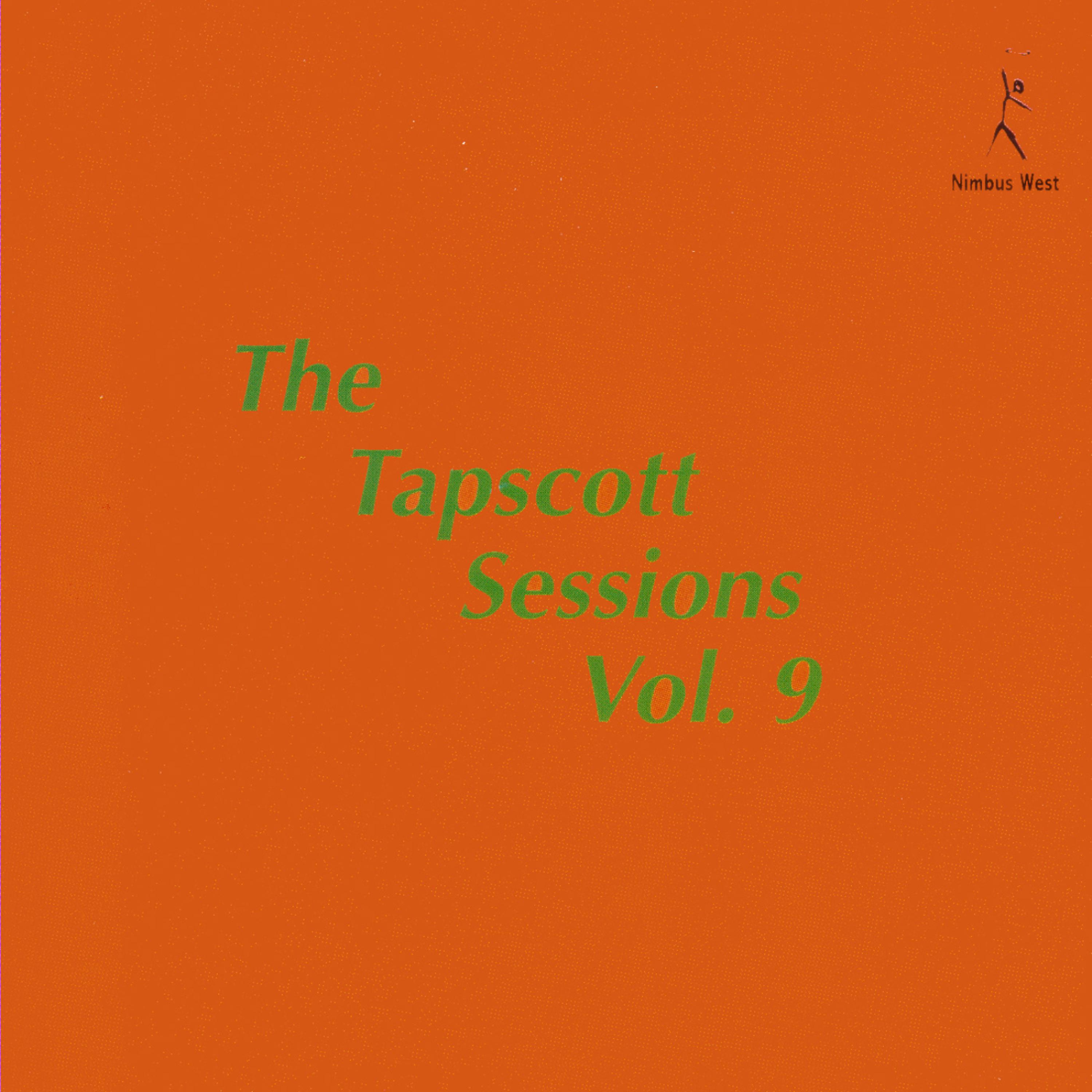 Постер альбома The Tapscott Sessions, Vol. 9